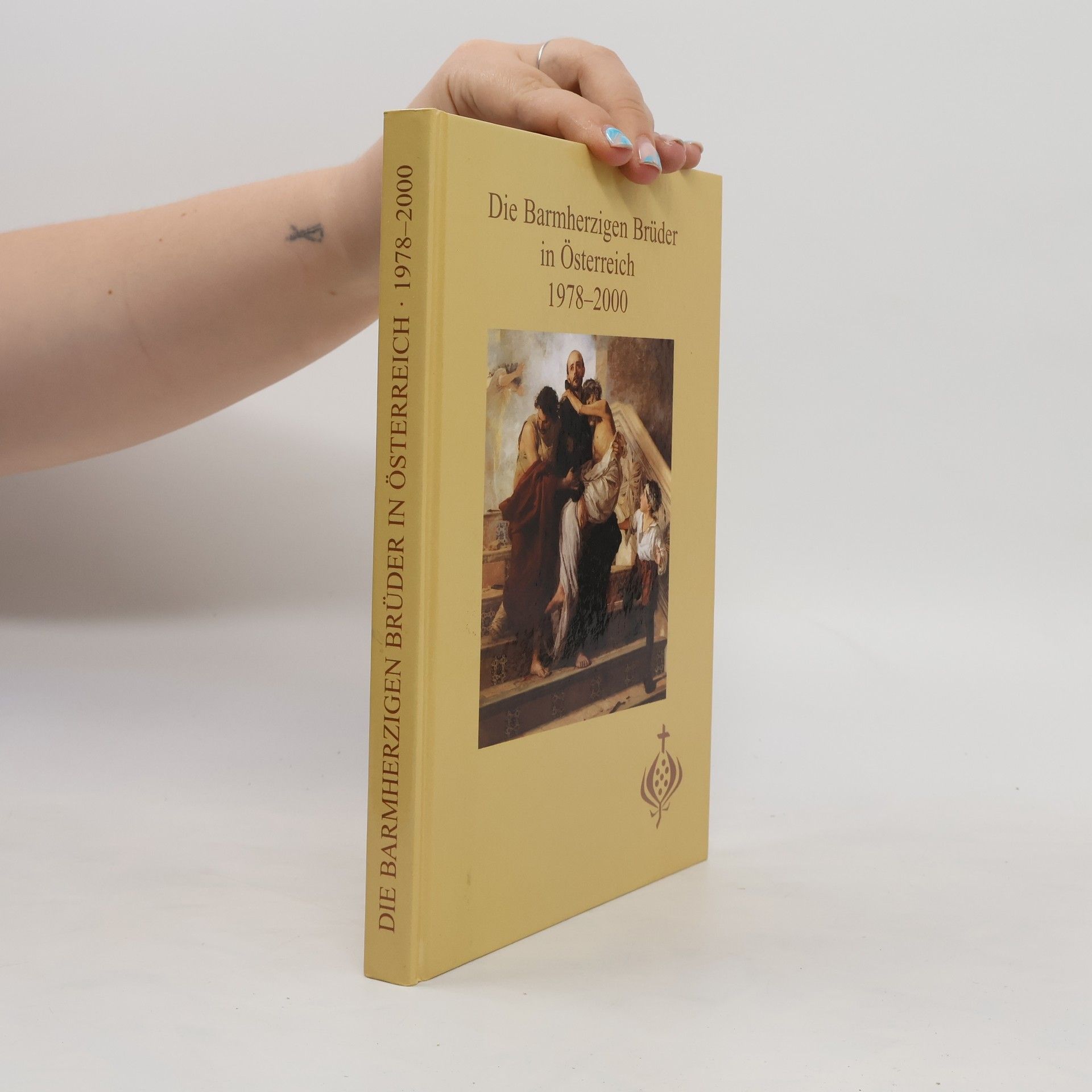 Various authors Die Barmherzigen Brüder in Österreich 1978-2000
