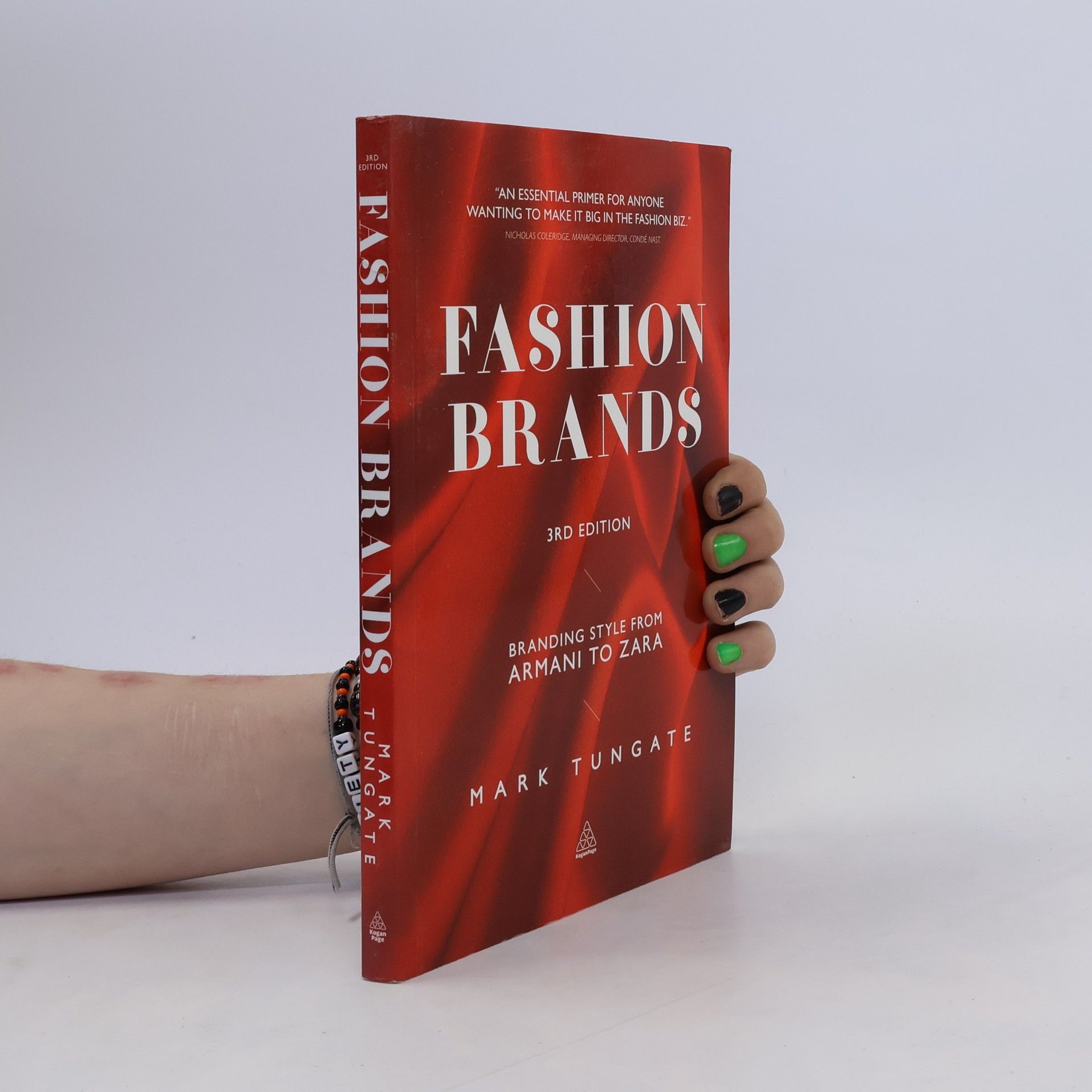 Mark Tungate Fashion Brands (3rd Edition) : Branding Style from Armani to Zara