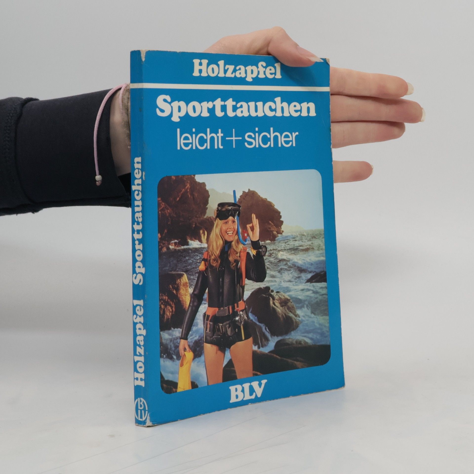 Rudolf Holzapfel Sporttauchen leicht + [und] sicher