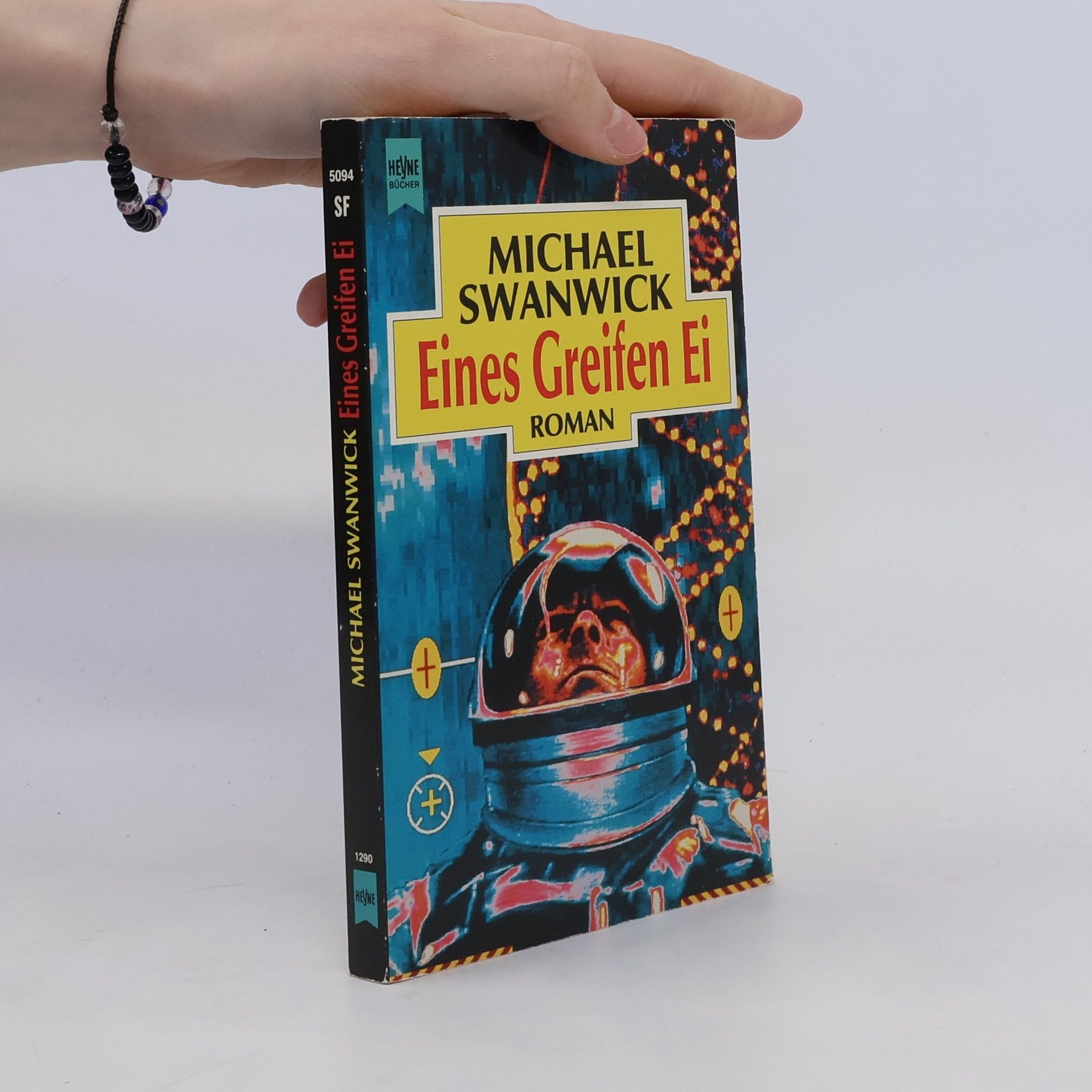 Michael Swanwick Eines Greifen Ei. Roman