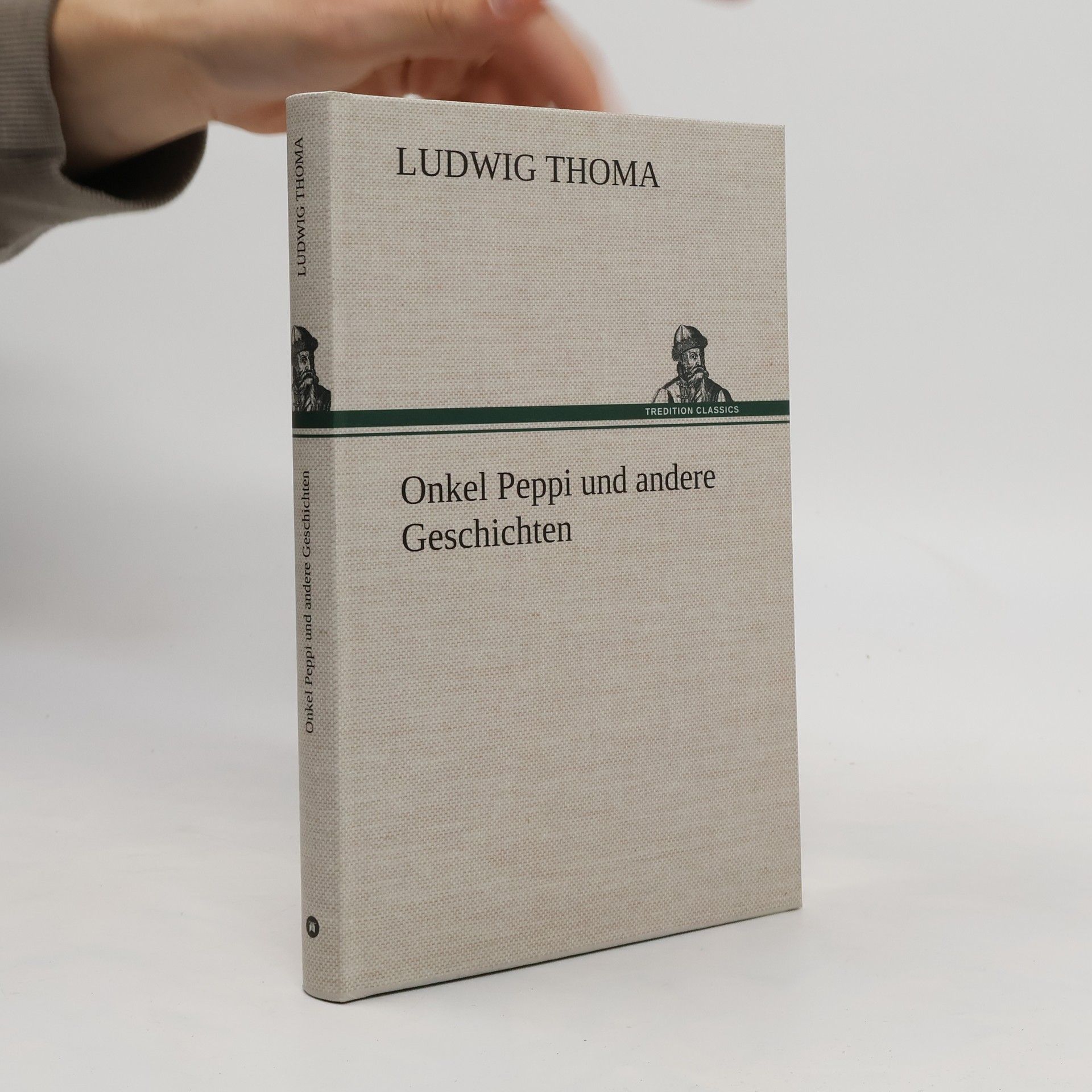 Ludwig Thoma Onkel Peppi und andere Geschichten