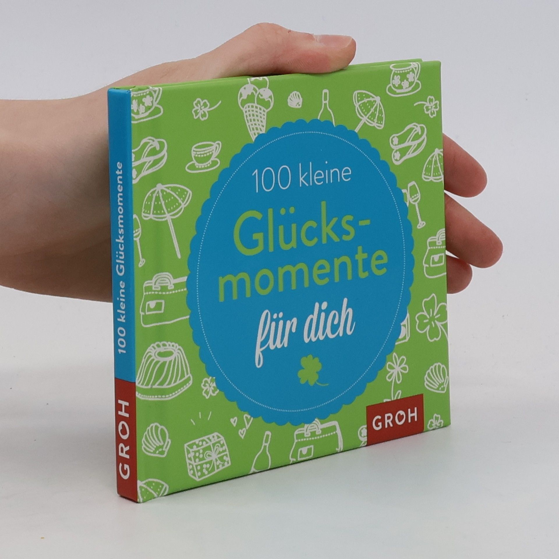 kolektiv 100 kleine Glücksmomente für dich