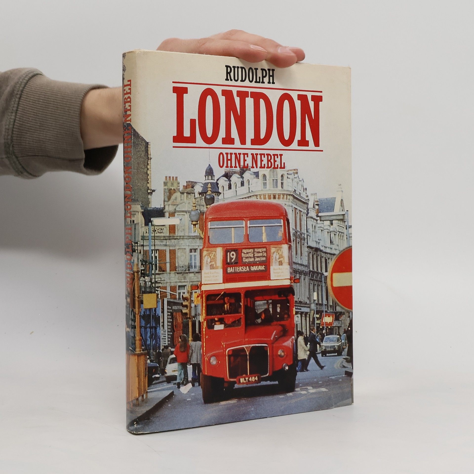 Manfred Rudolph London ohne Nebel