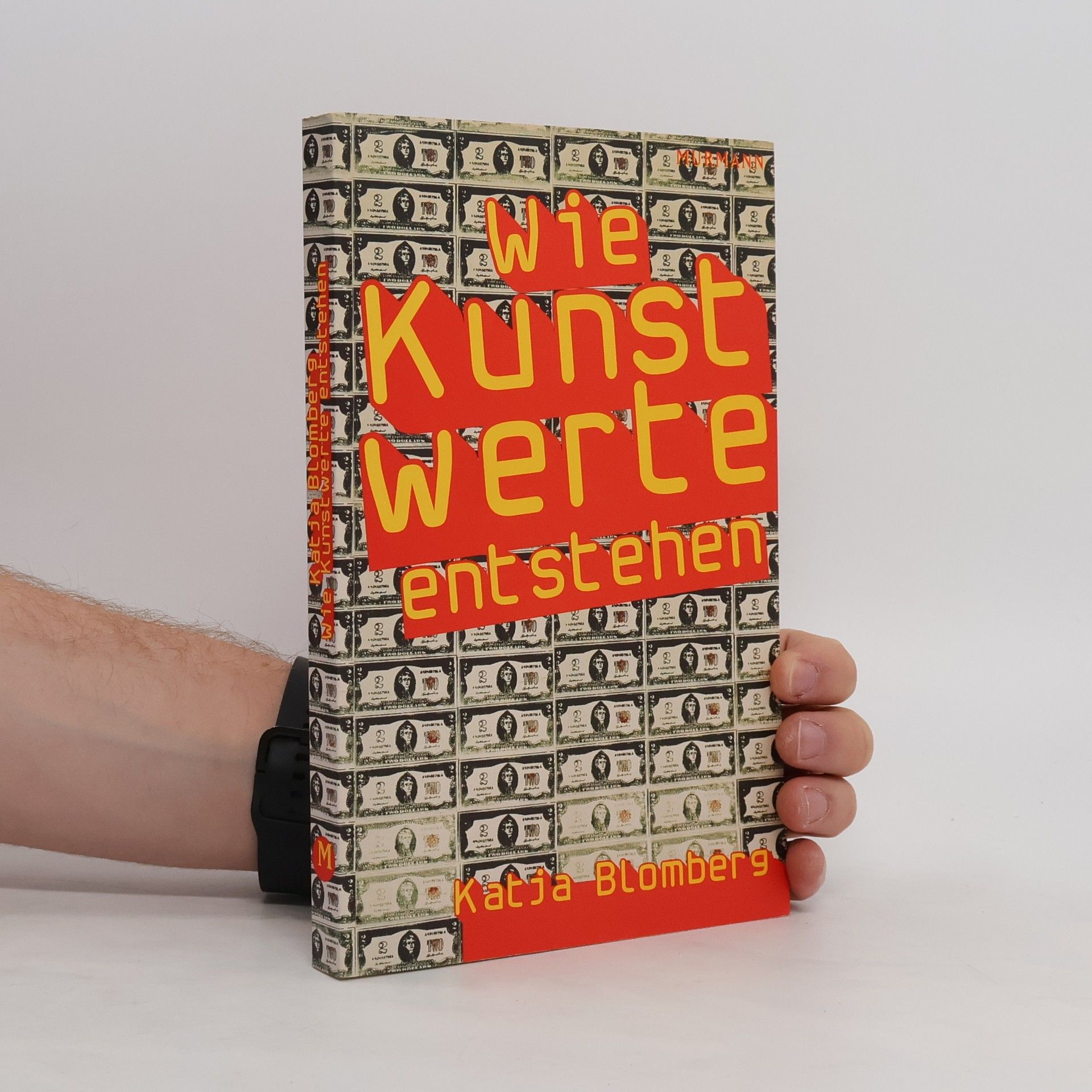 Katja Blomberg Wie Kunstwerte entstehen