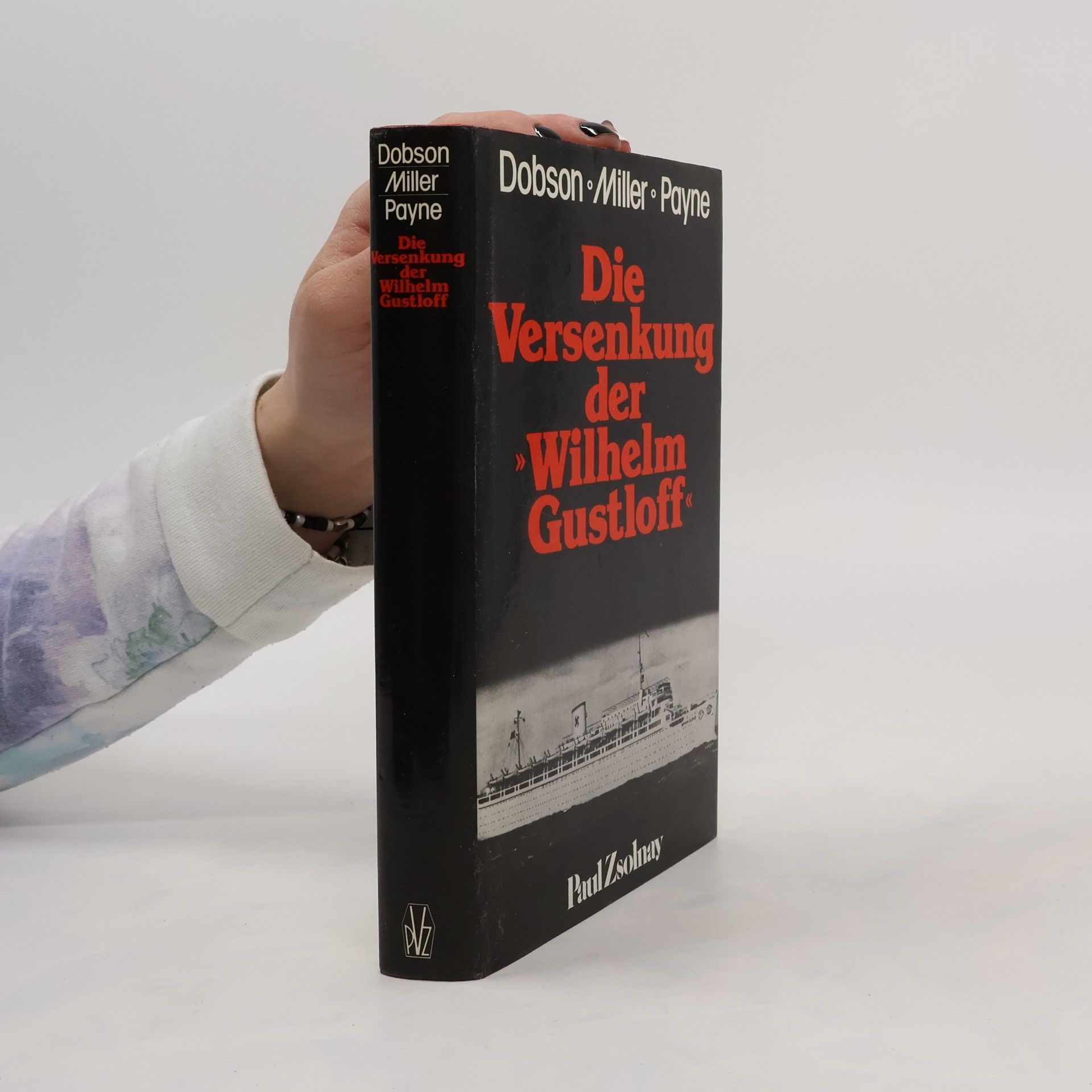 Christopher Dobson Die Versenkung der "Wilhelm Gustloff"