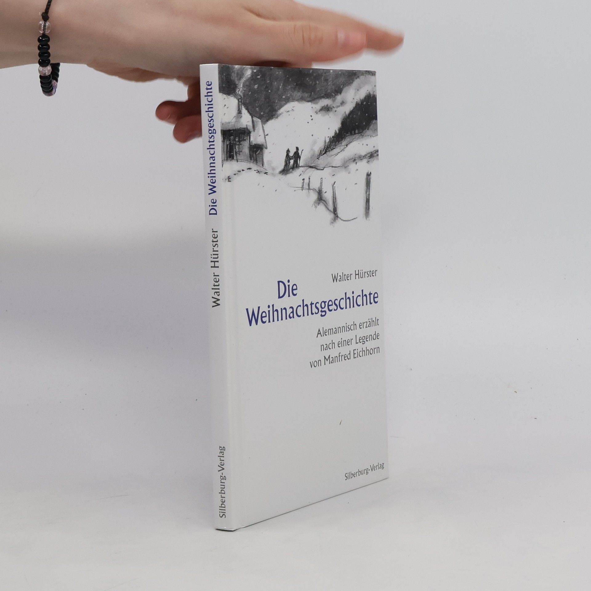 Walter Hürster Die Weihnachtsgeschichte - Alemannisch erzählt