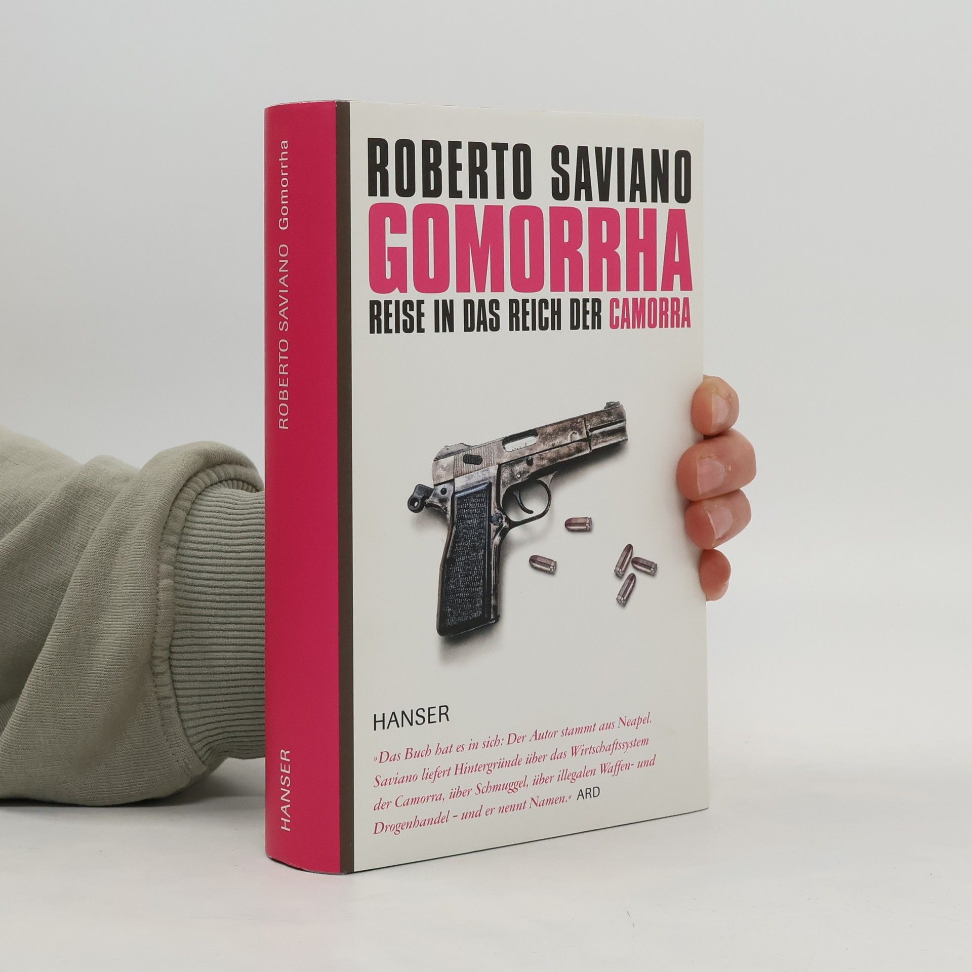 Roberto Saviano Gomorrha - Reise in das Reich der Camorra