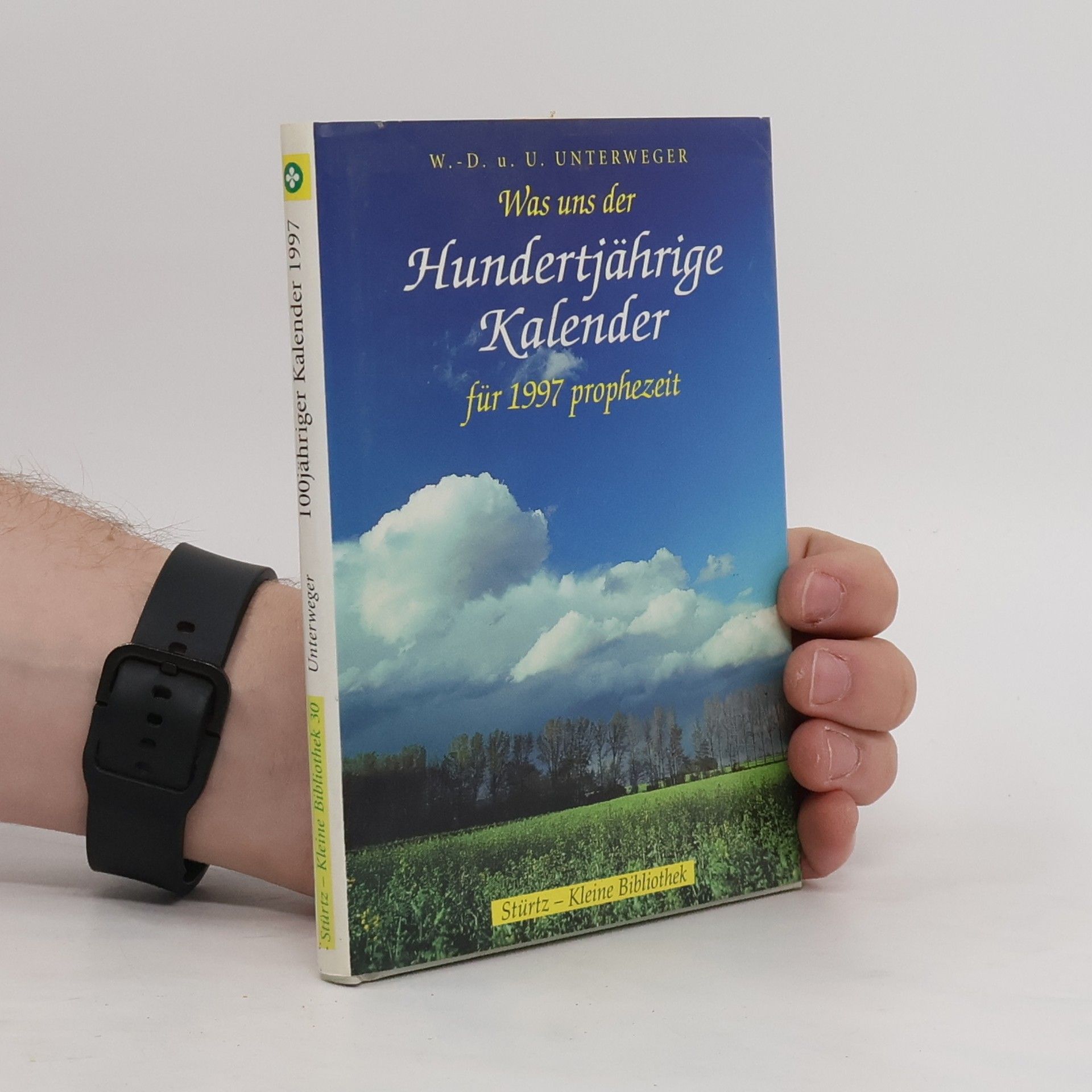Autorenkollektiv Was uns der Hundertjährige Kalender für ... prophezeit