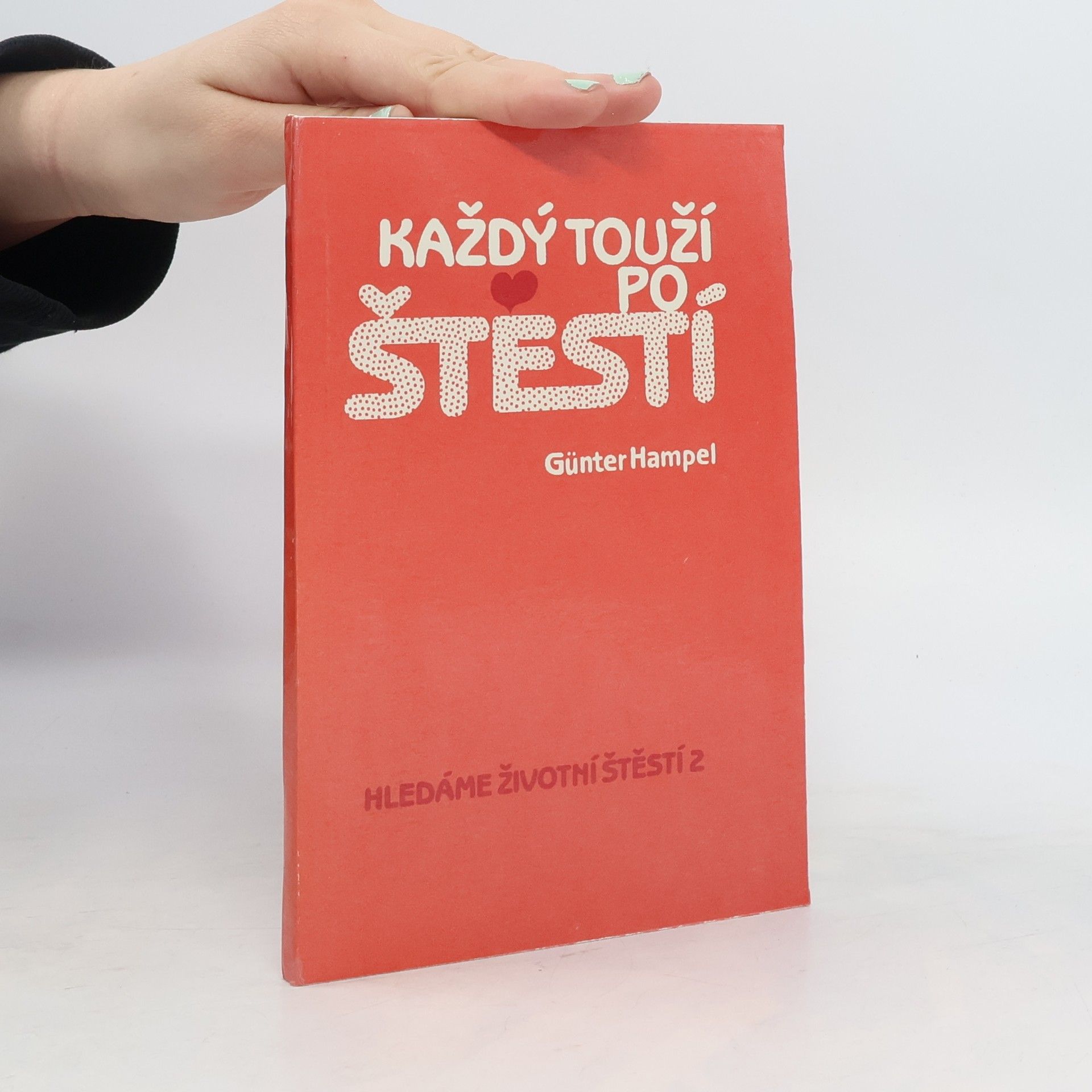 Günter Hampel Každý touží po štěstí
