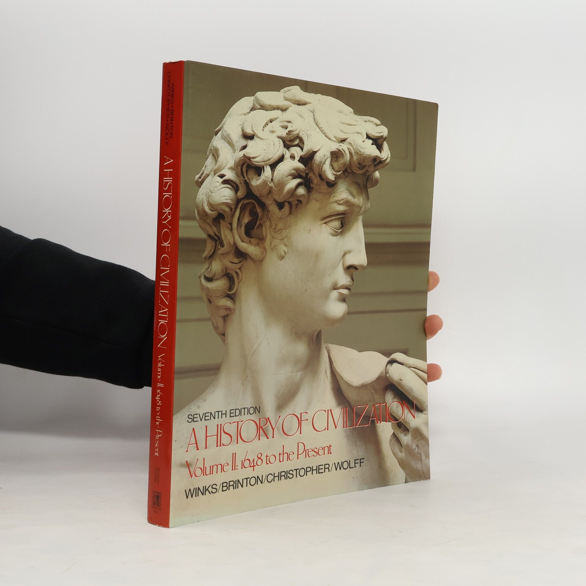 Robin W. Winks A History of Civilization. Vol. 2