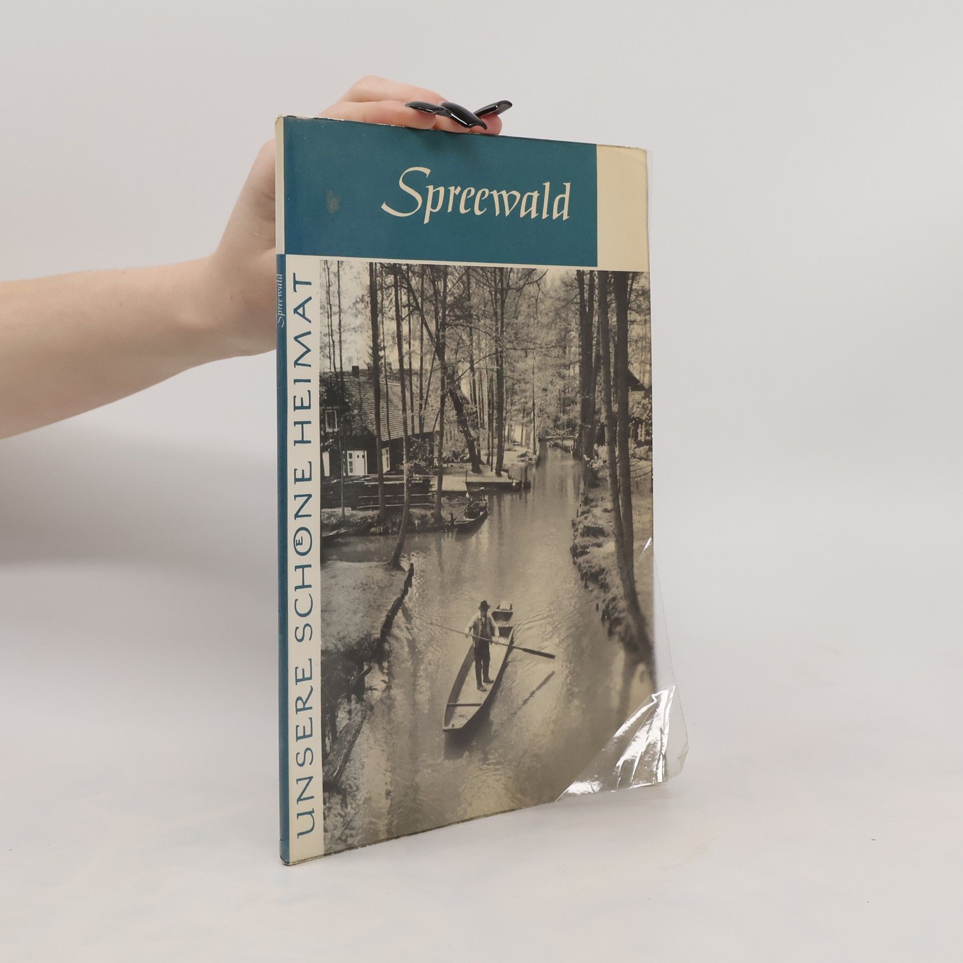 Werner Gringmuth Unsere schöne Heimat: Spreewald
