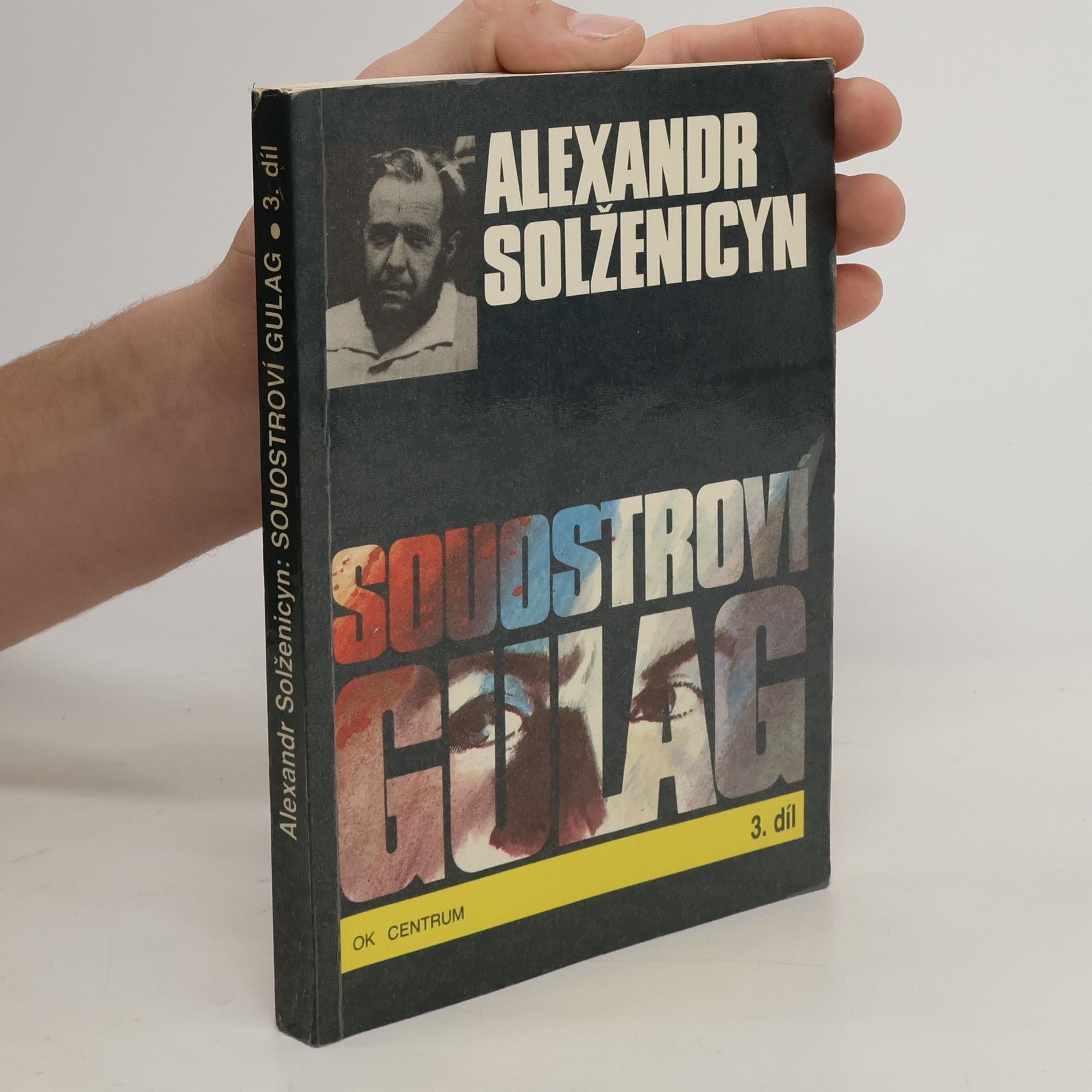 Alexandr Isajevič Solženicyn Souostroví Gulag 3