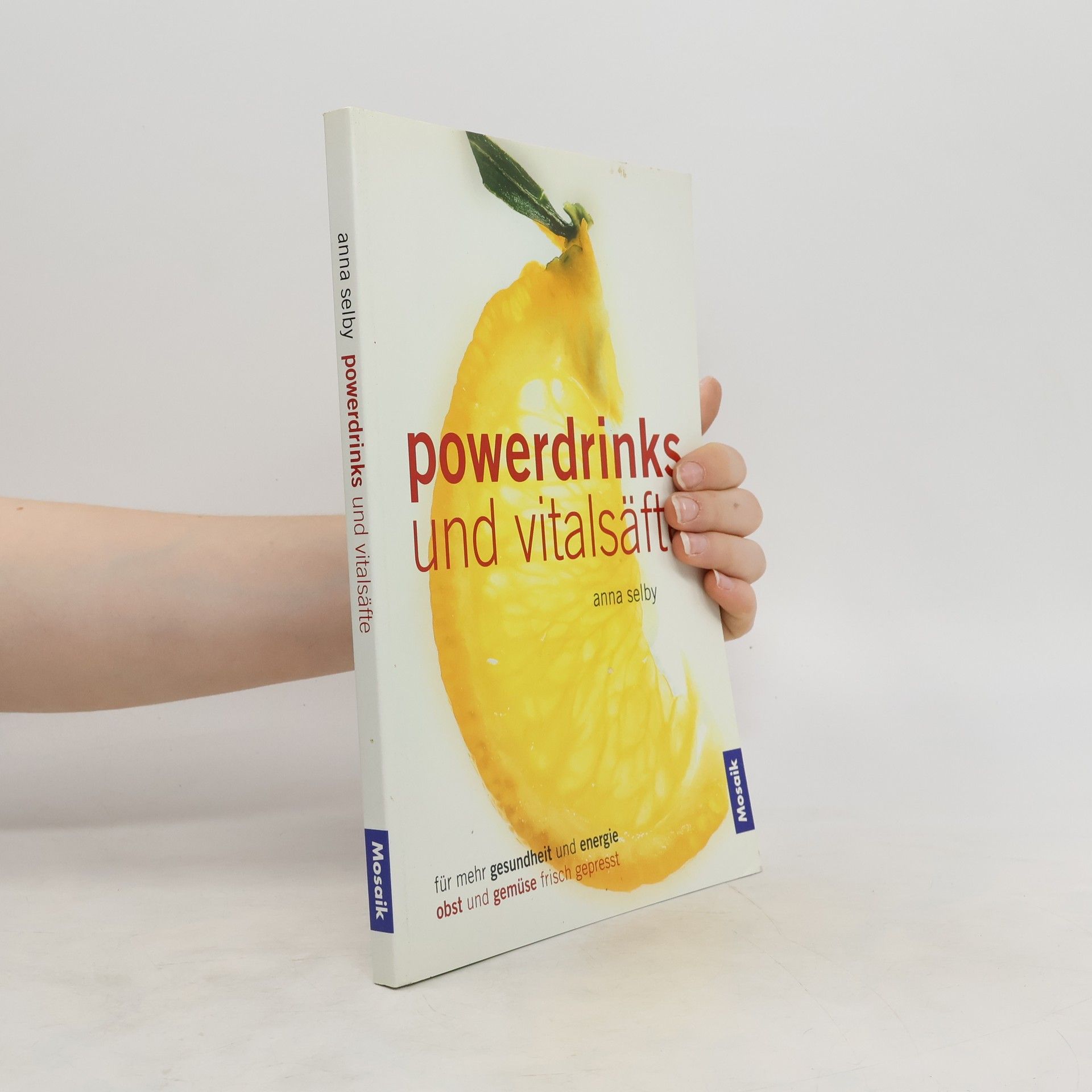 Anna Selby Powerdrinks und Vitalsäfte