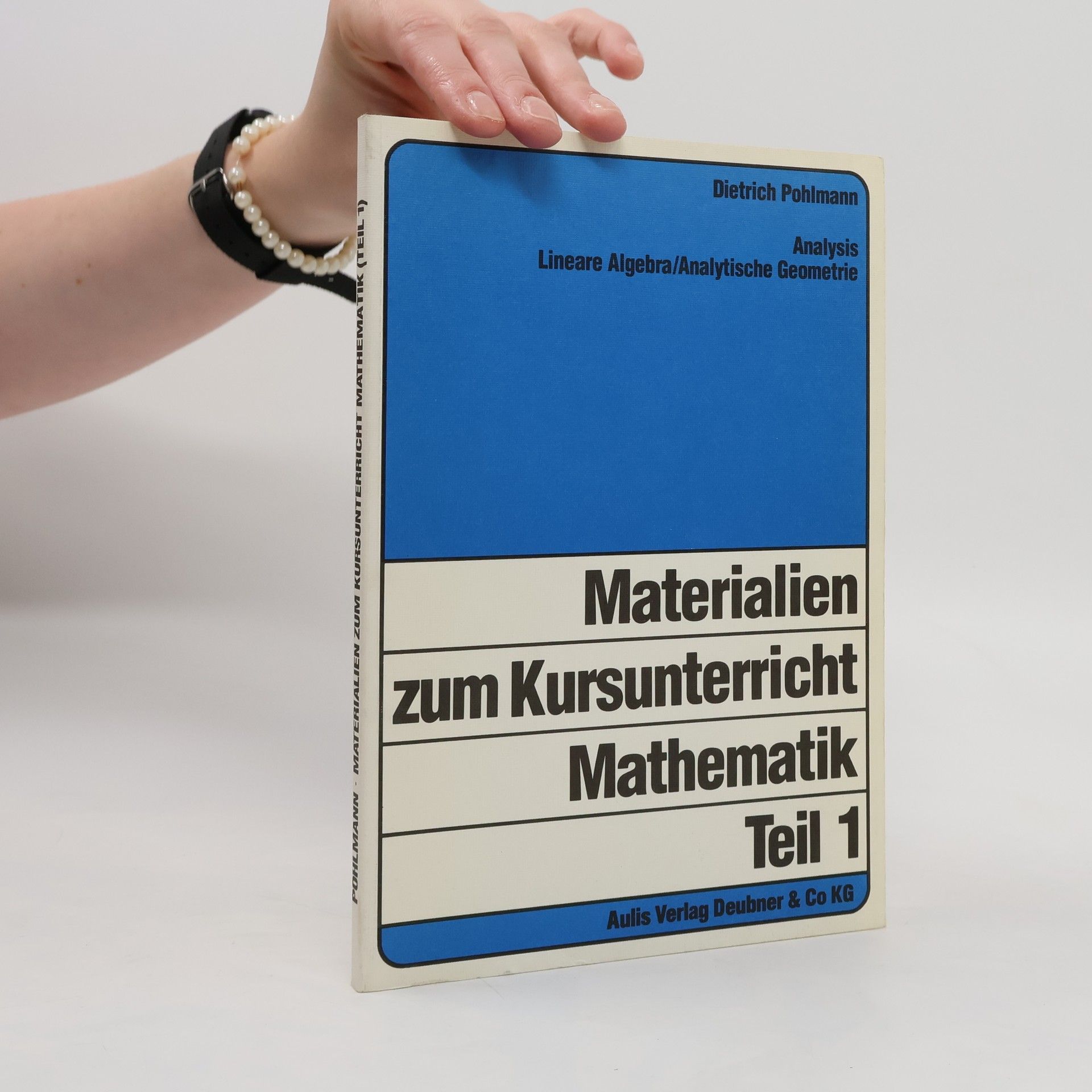 Willy Arbeiter Materialien zum Kursunterricht Mathematik