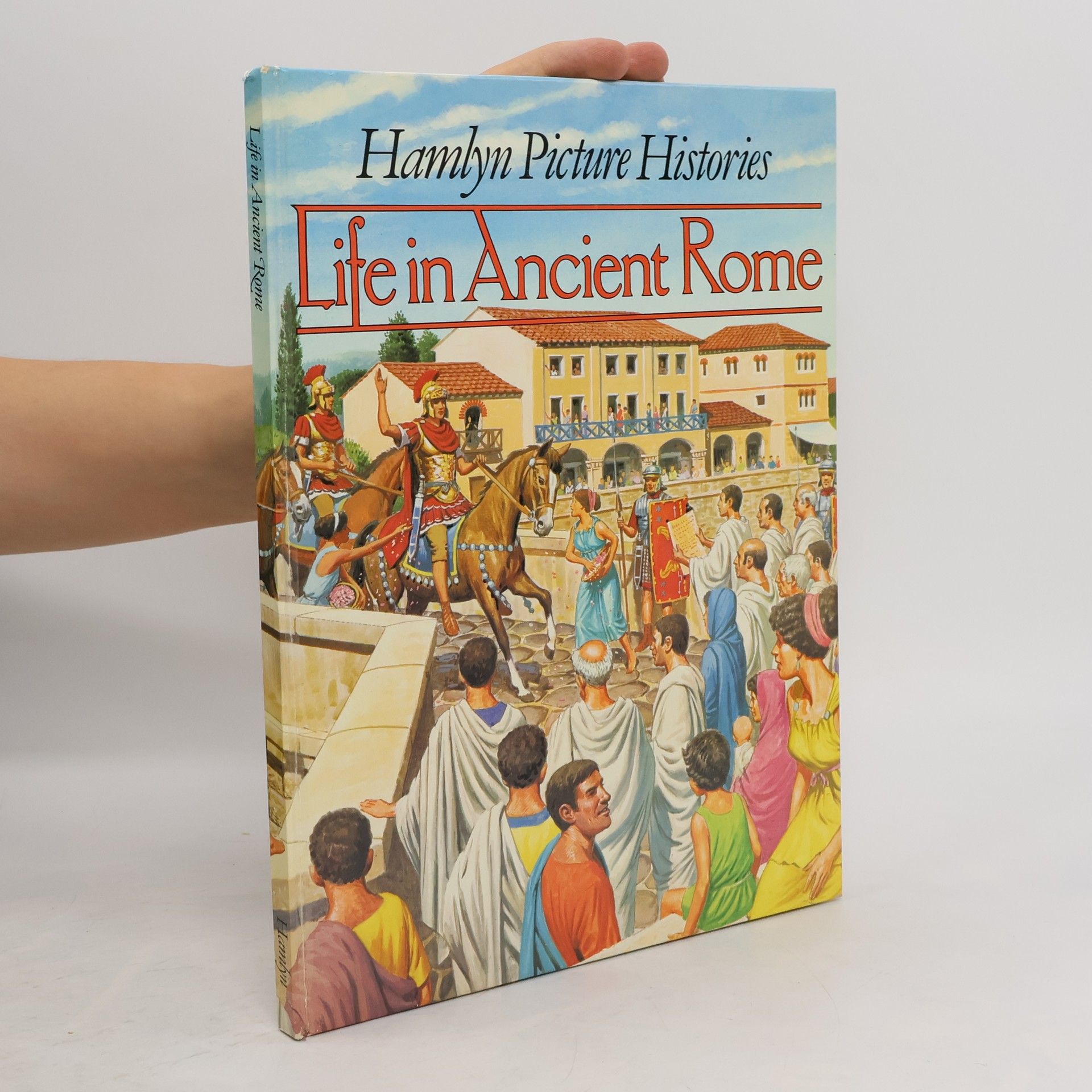 Pierre Miquel Life in Ancient Rome