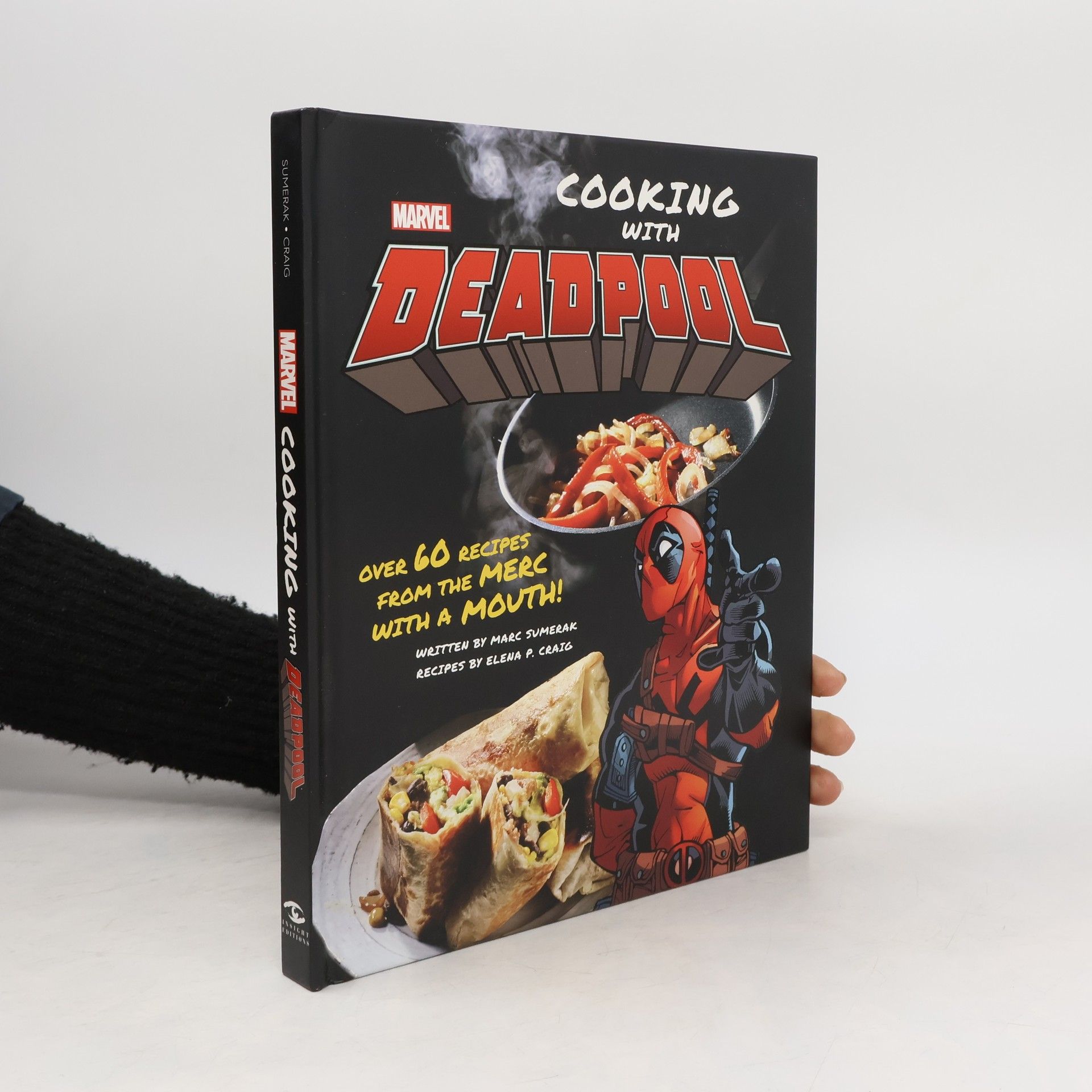 Marc Sumerak Marvel Comics: Cooking with Deadpool