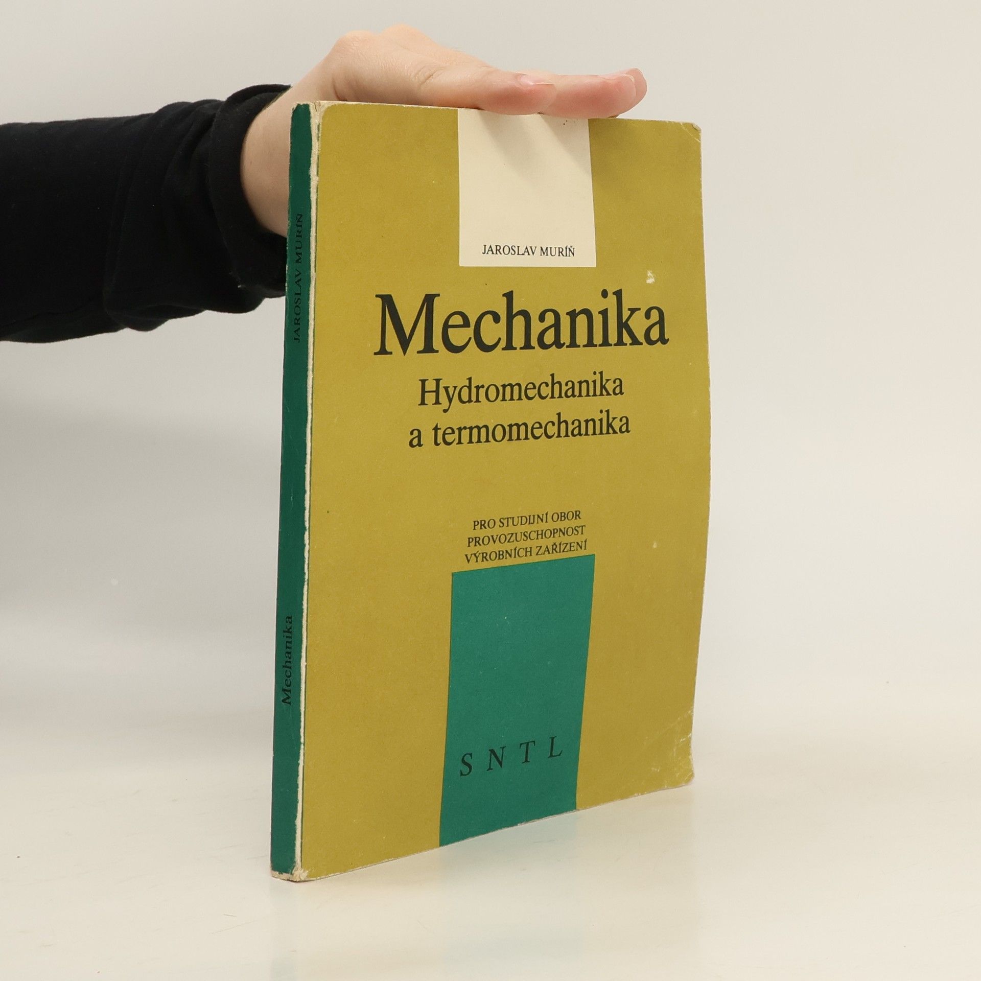 Jaroslav Muríň Mechanika. Hydromechanika a termomechanika