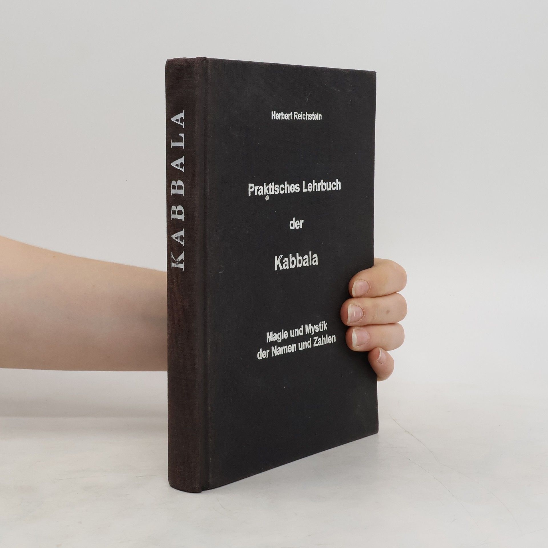 Herbert Reichstein Praktisches Lehrbuch der Kabbala
