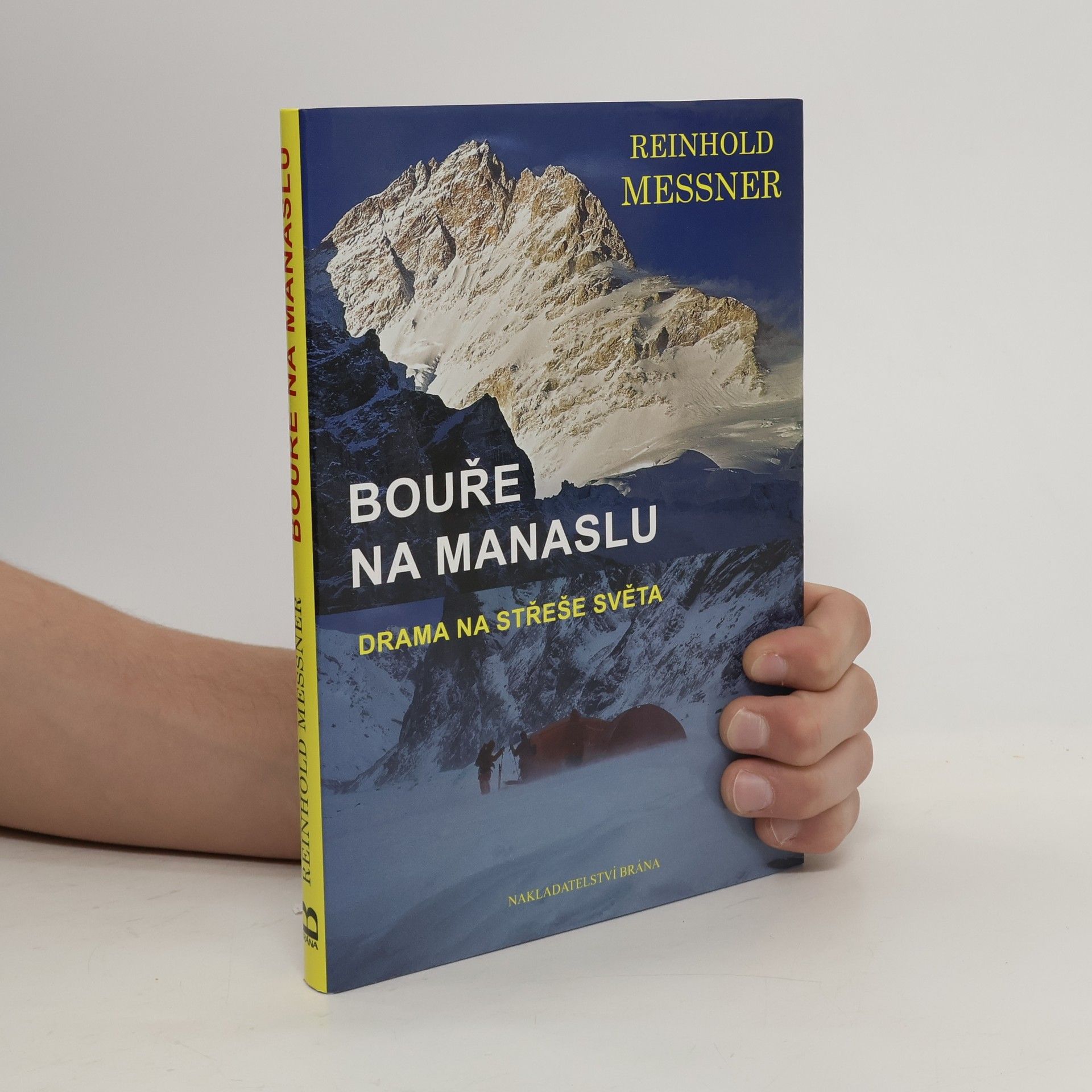 Reinhold Messner Bouře na Manaslu. Drama na střeše světa