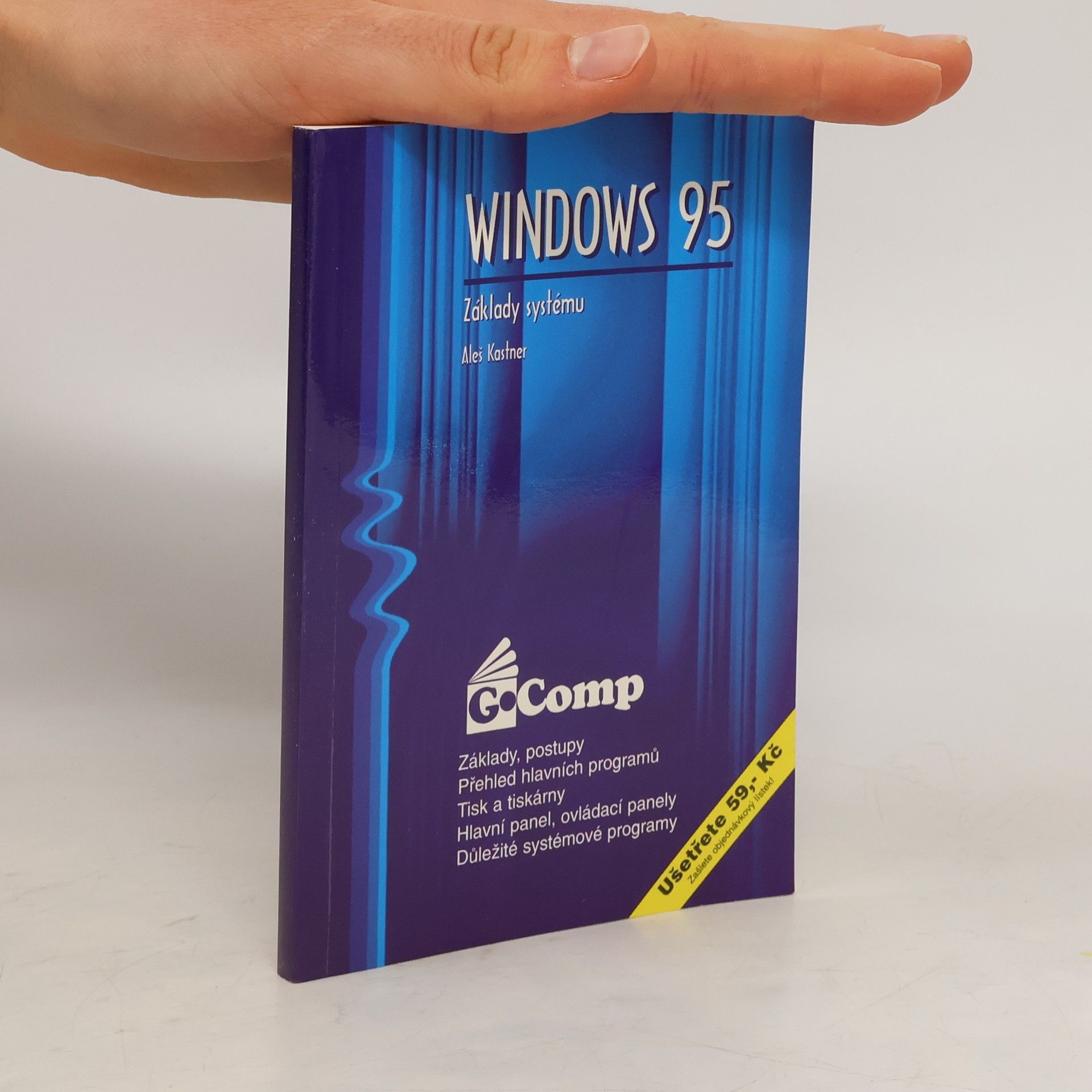 Aleš Kastner Windows 95 : základy systému