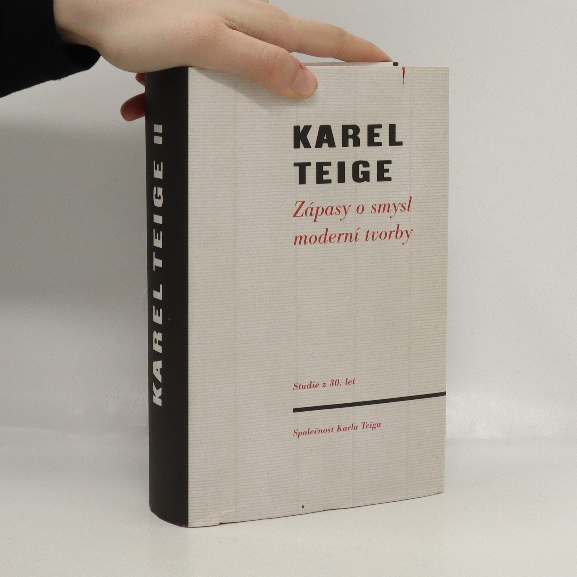 Karel Teige Zápasy o smysl moderní tvorby : studie z třicátých let