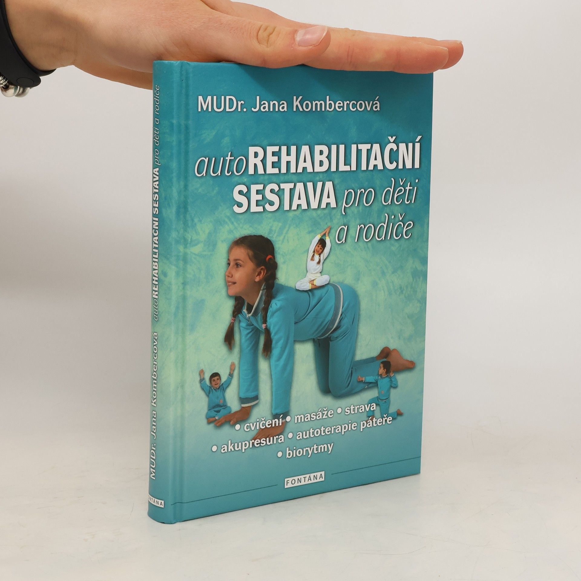 Jana Kombercová Autorehabiltační sestava pro děti a rodiče