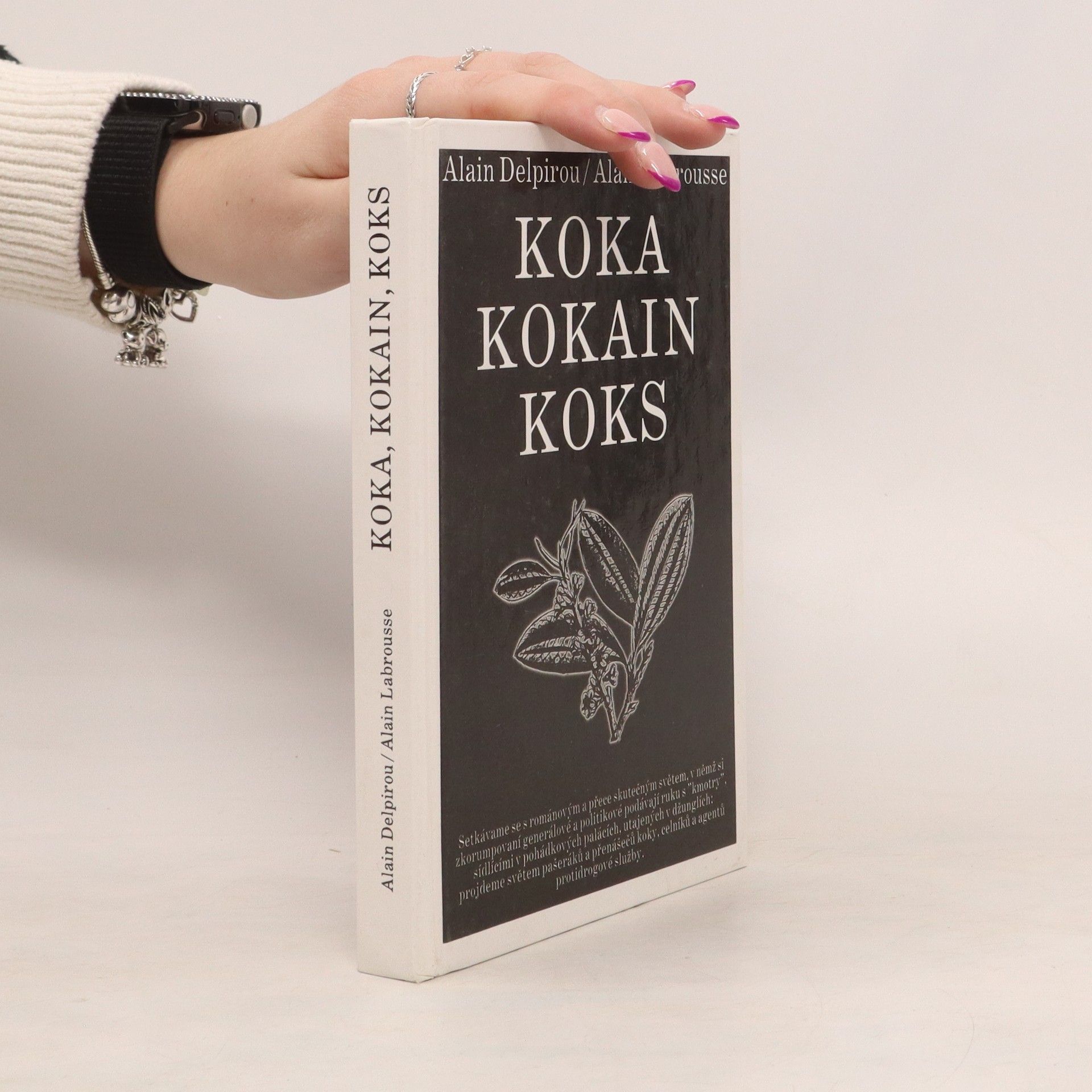 Alain Delpirou Koka, kokain, koks