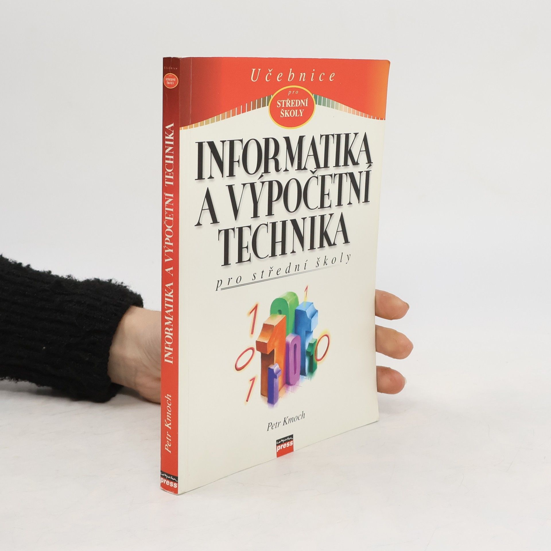 Petr Kmoch Informatika a výpočetní technika pro střední školy