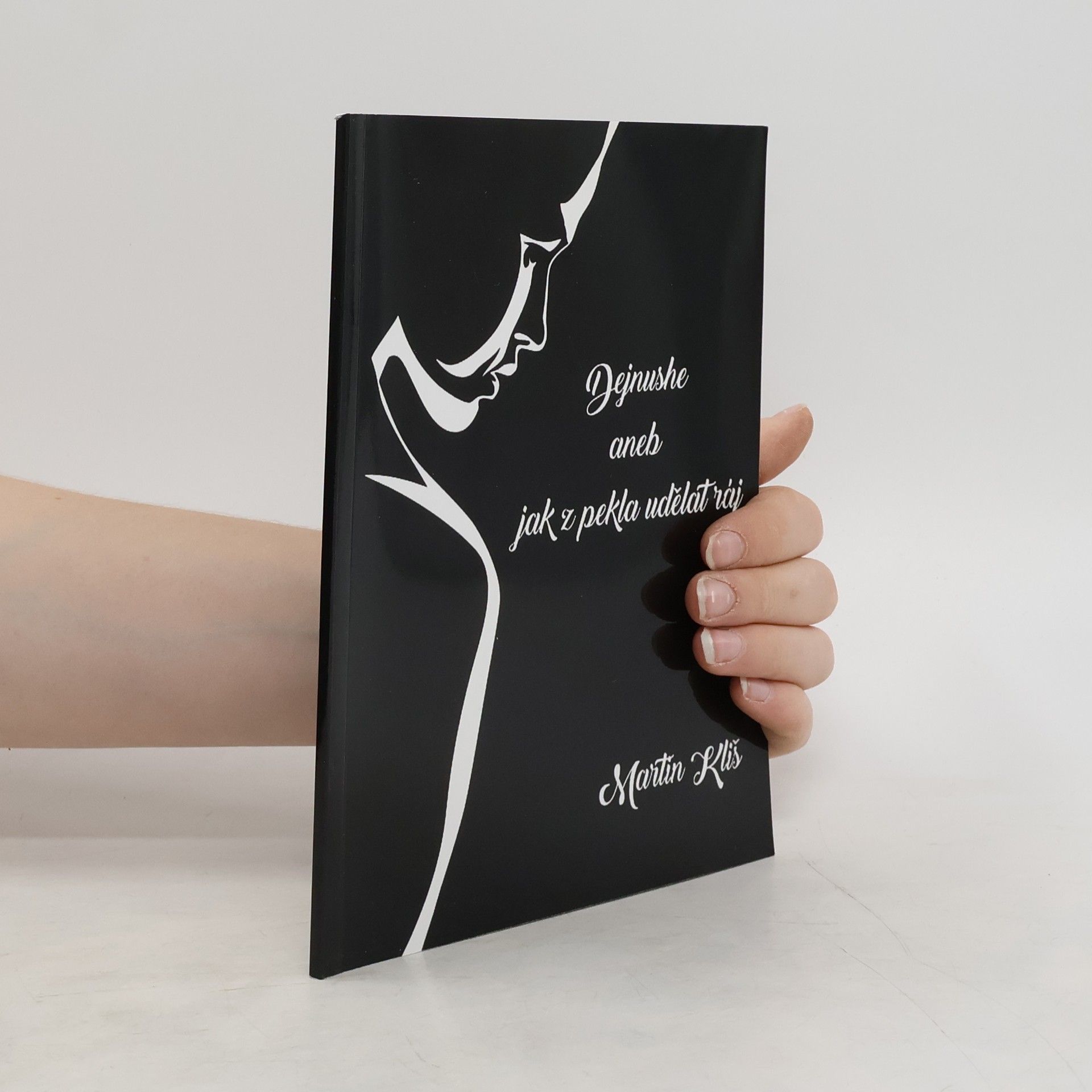Martin Kliš Dejnushe aneb jak z pekla udělat ráj