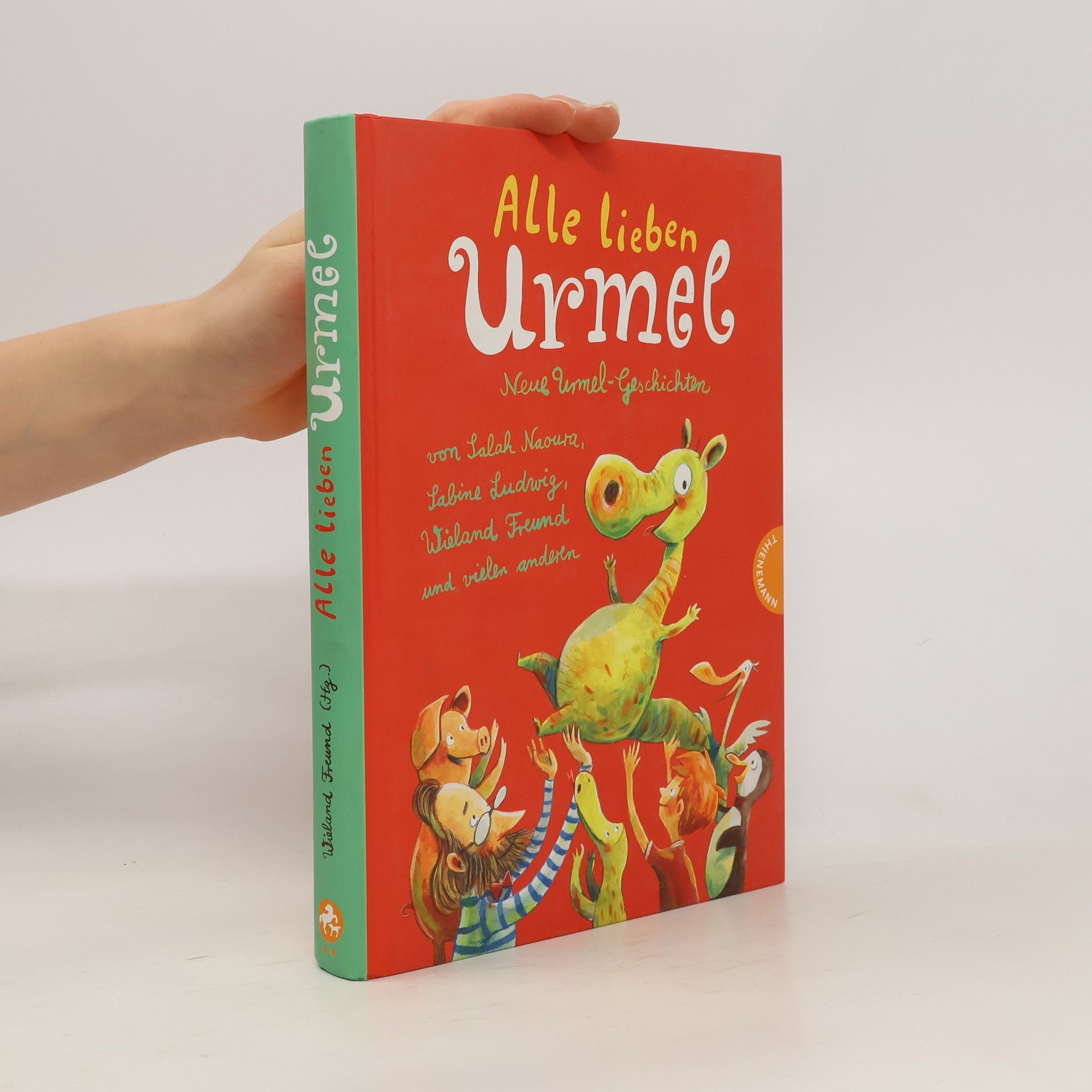 Wieland Freund Alle lieben Urmel