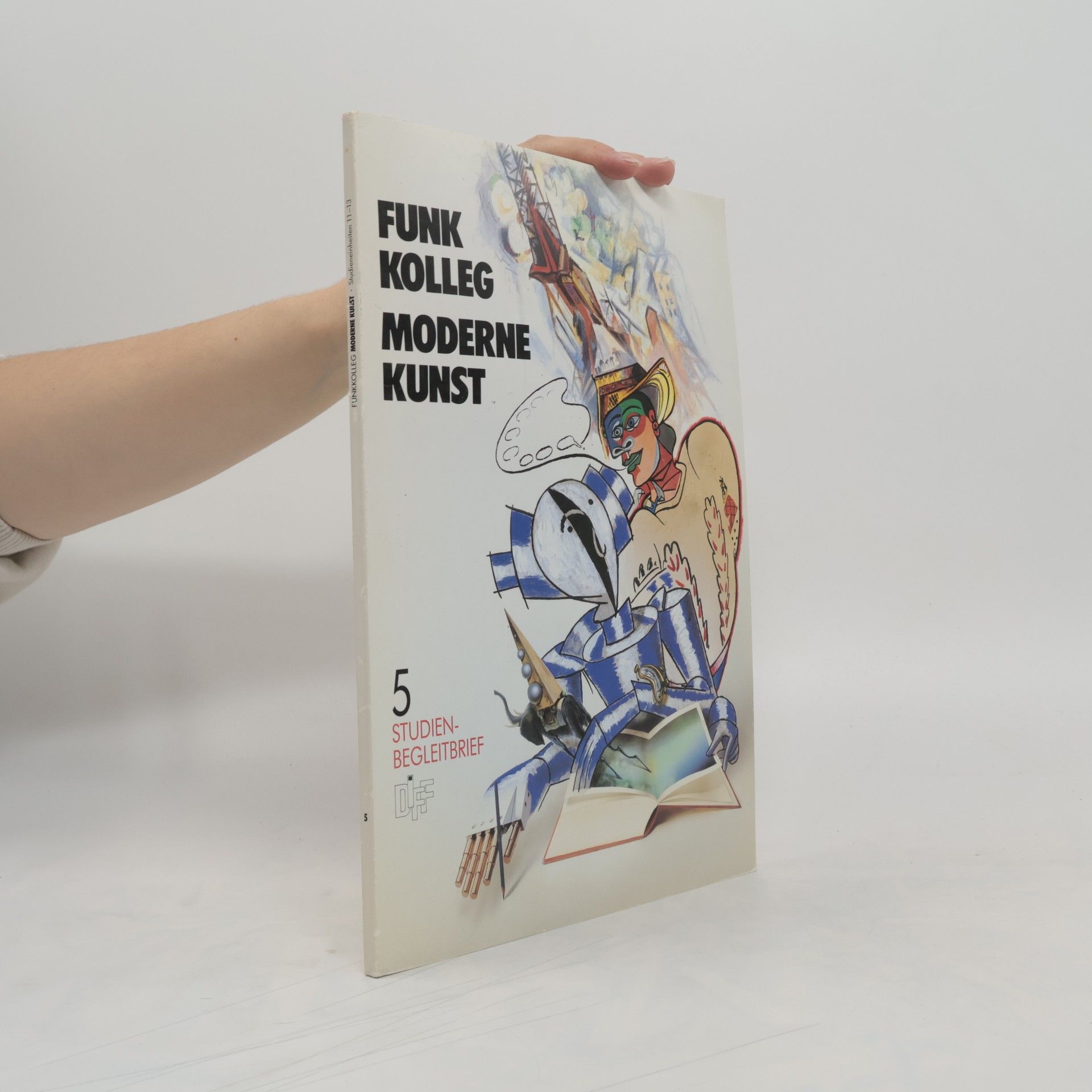 Autorenkollektiv Funkkolleg Moderne Kunst 5