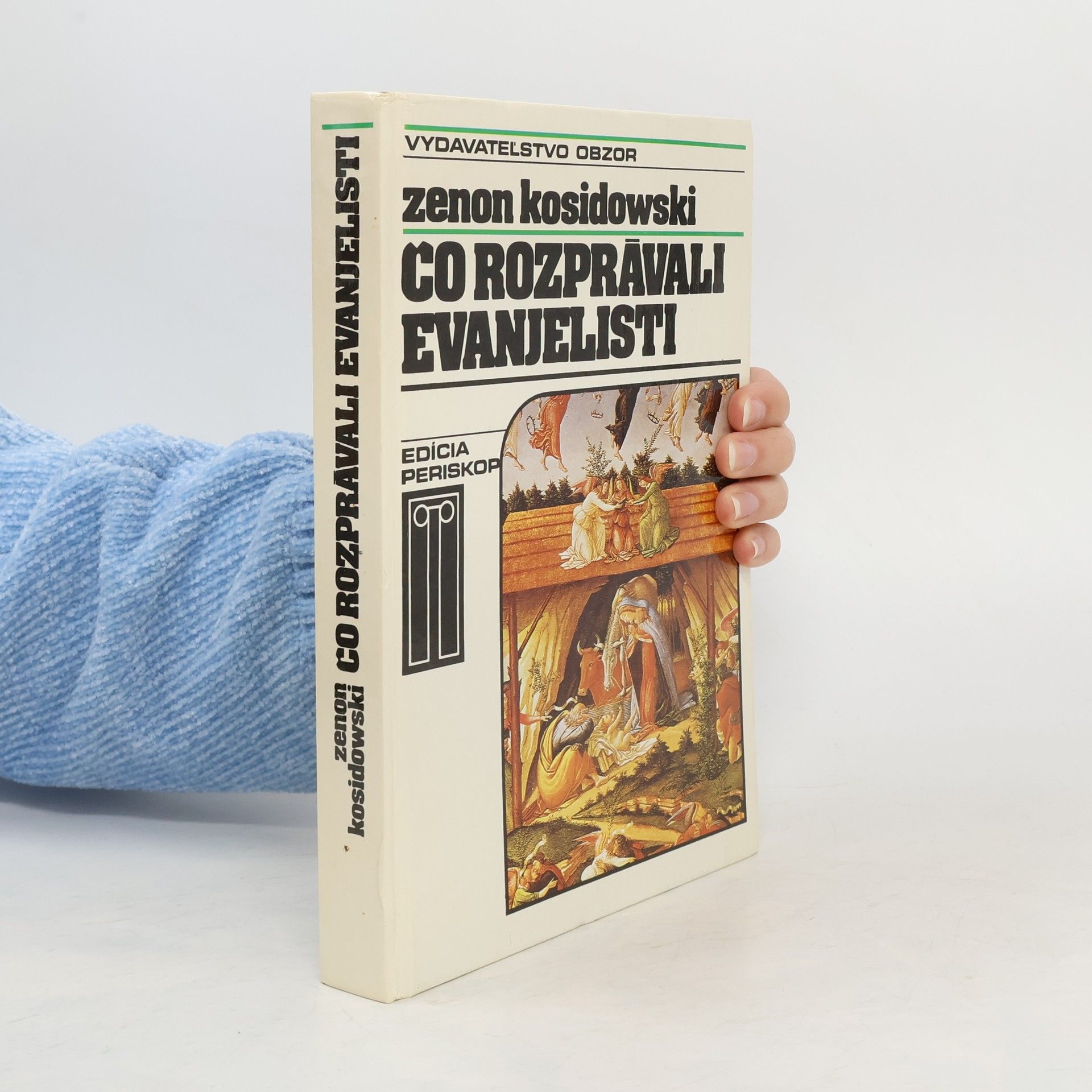 Zenon Kosidowski Čo rozprávali evanjelisti