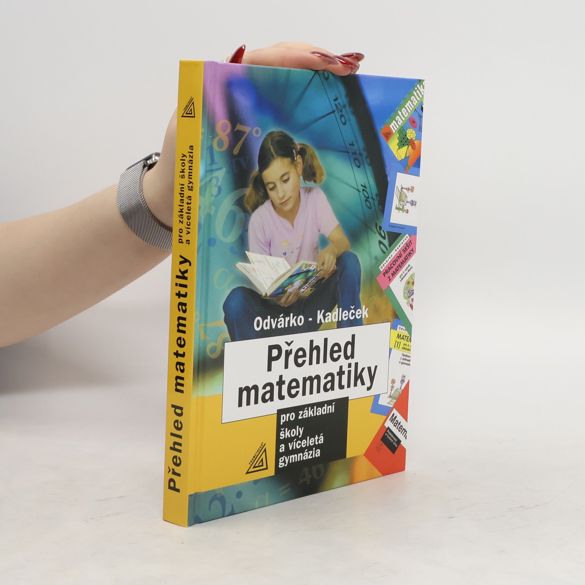 Oldřich Odvárko Přehled matematiky pro základní školy a víceletá gymnázia