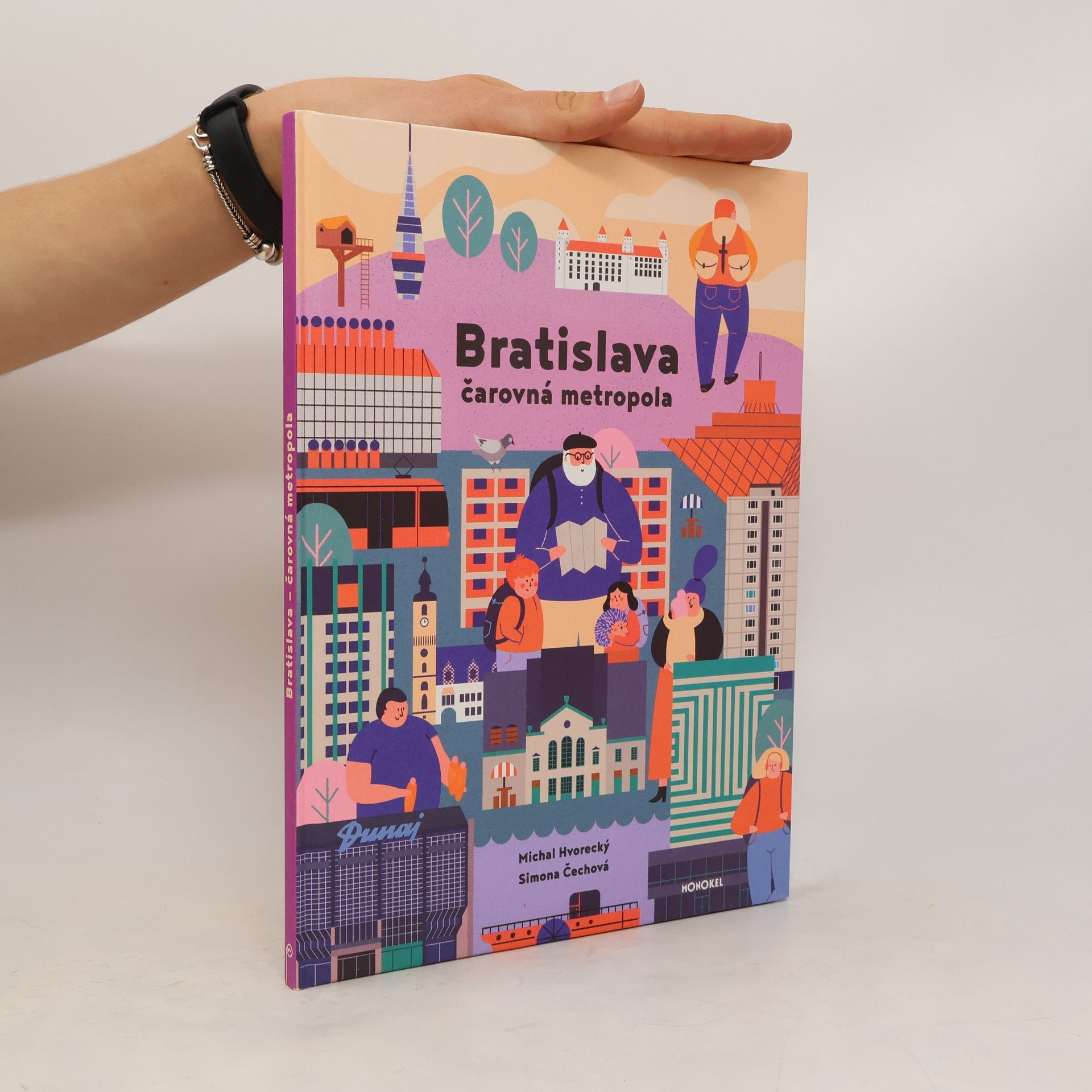 Michal Hvorecký Bratislava. Čarovná metropola