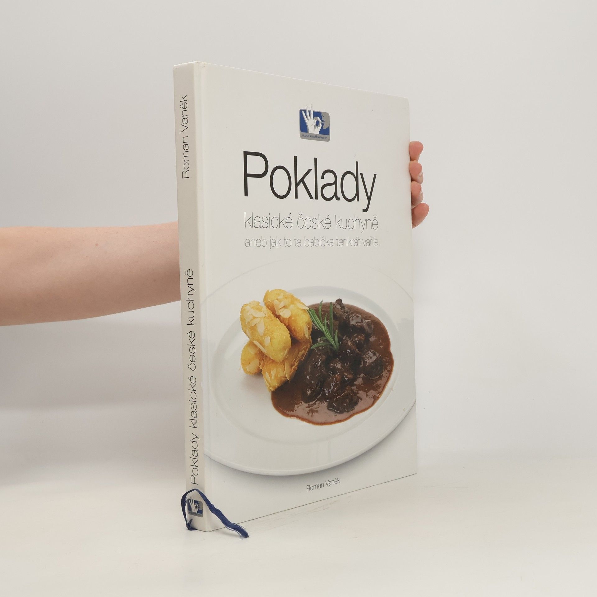 Roman Vaněk Poklady klasické české kuchyně, aneb, Jak to ta babička tenkrát vařila