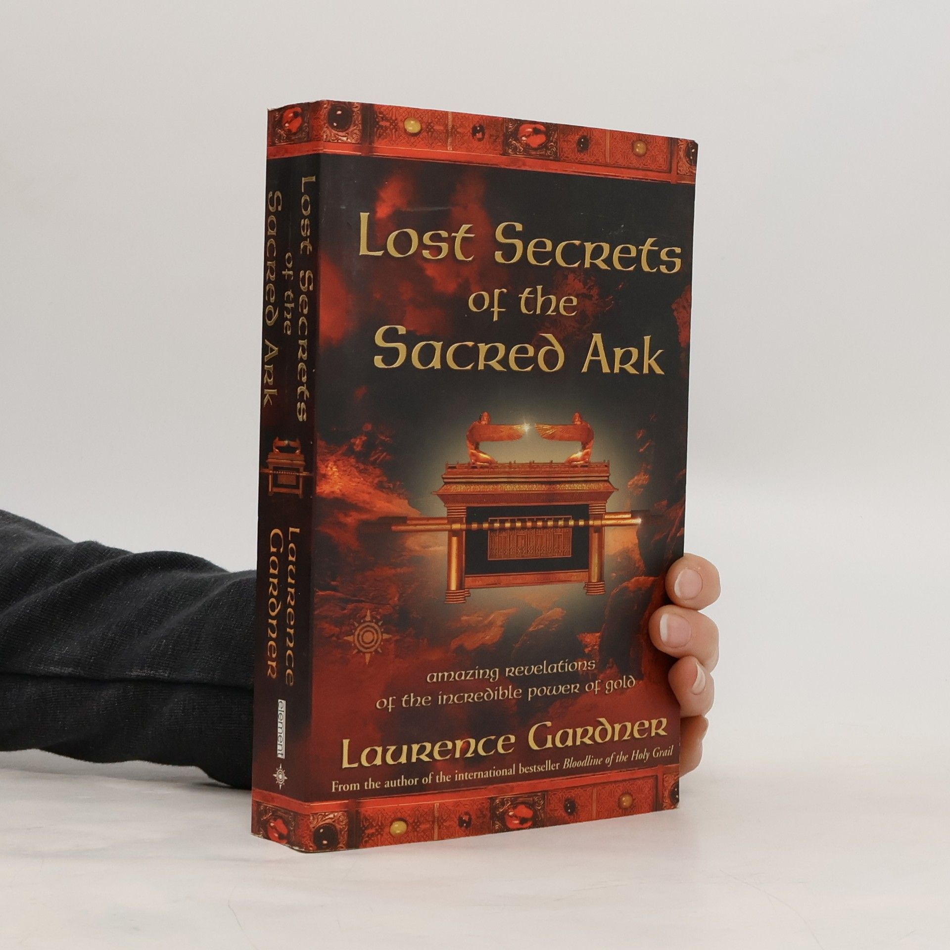Laurence Gardner Lost Secrets of the Sacred Ark