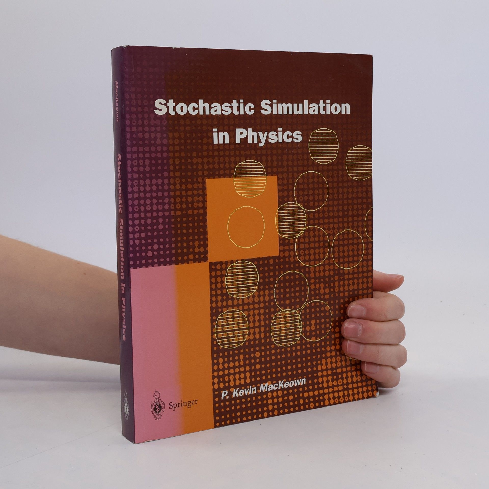 P. Kevin MacKeown Stochastic simulation in physics