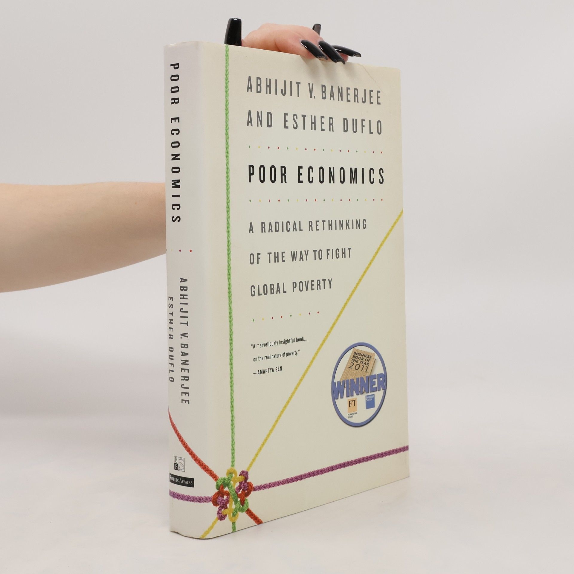 Esther Duflo Poor economics. A radical rethinking of the way to fight global poverty