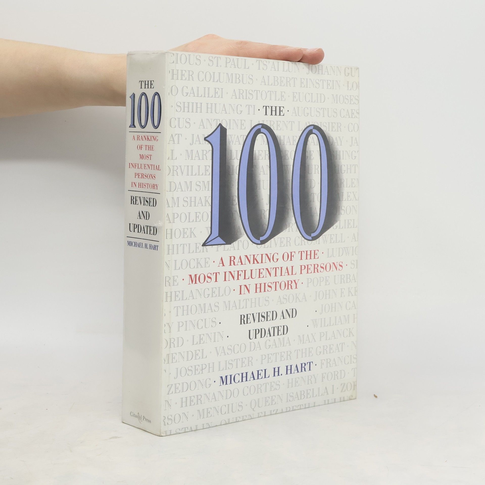 Michael H. Hart The 100 : a ranking of the most influential persons in history