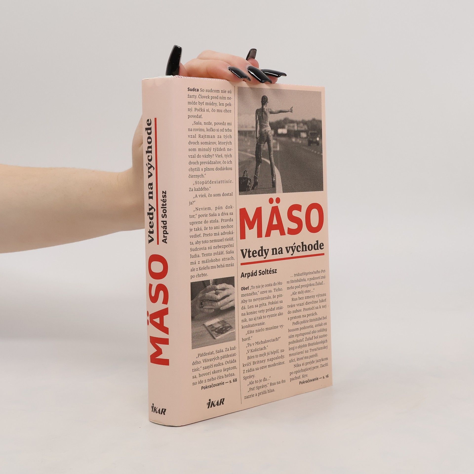 Arpád Soltész Mäso: Vtedy na východe