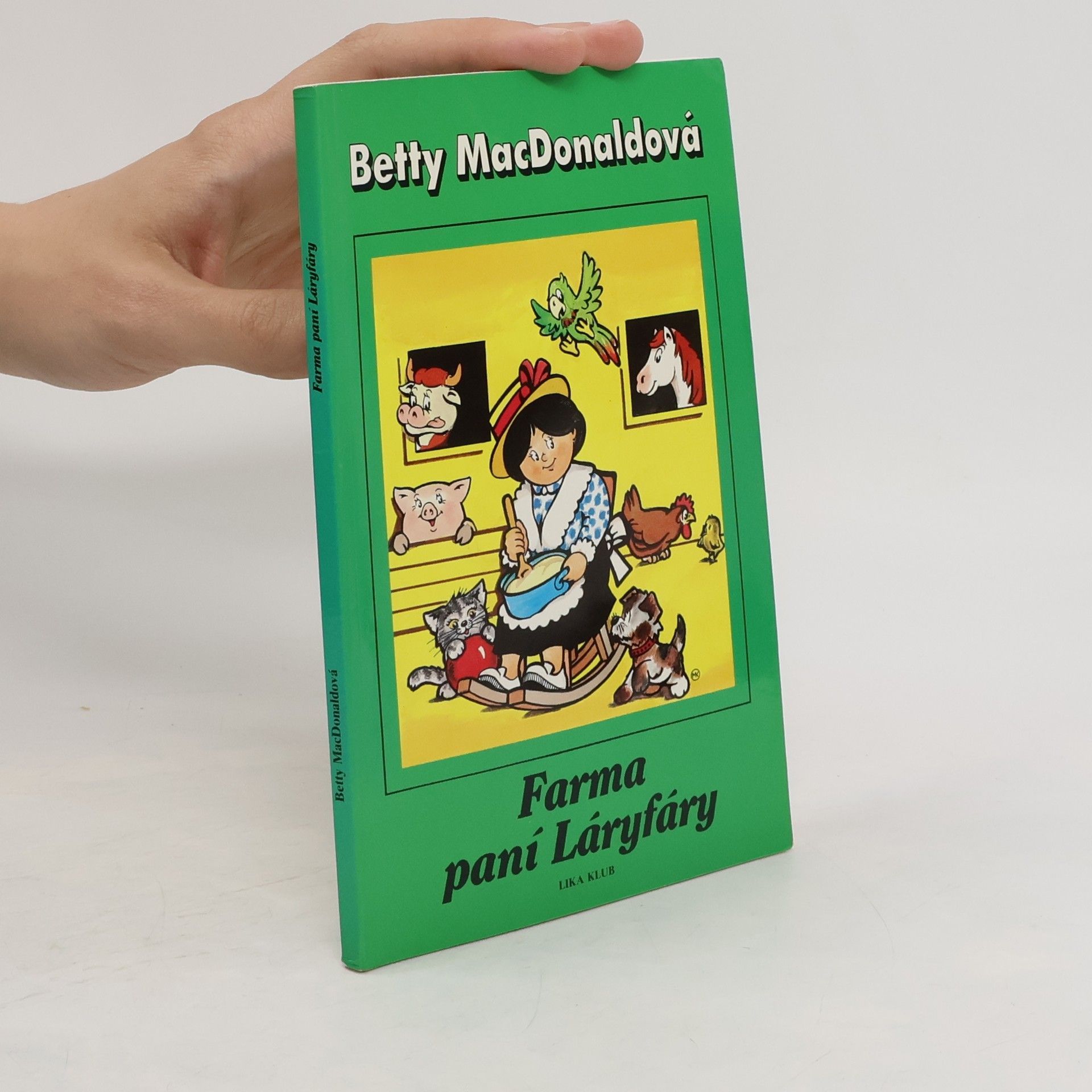 Betty MacDonald Farma paní Láryfáry