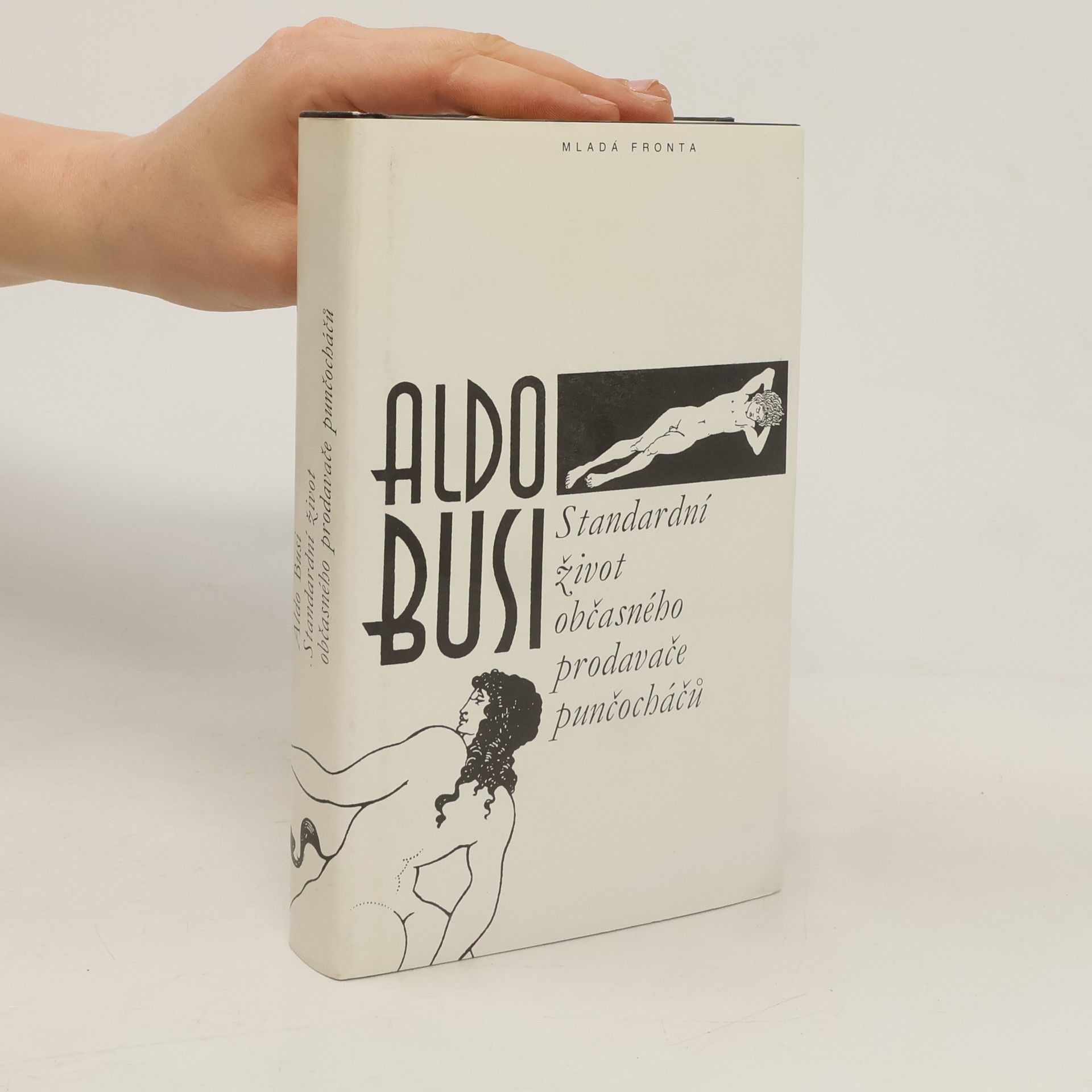Aldo Busi Standardní život občasného prodavače punčocháčů
