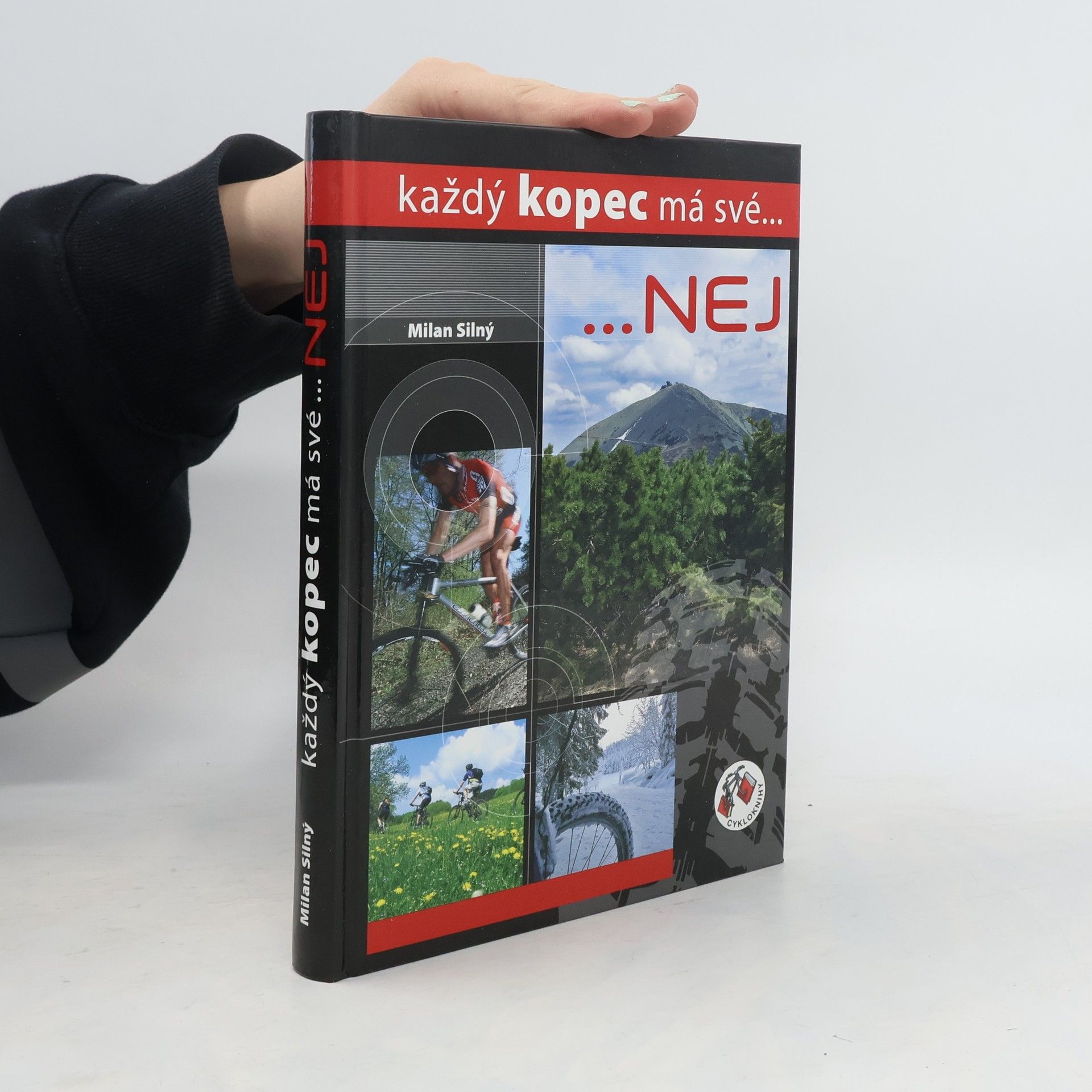 Milan Silný Každý kopec má své...nej