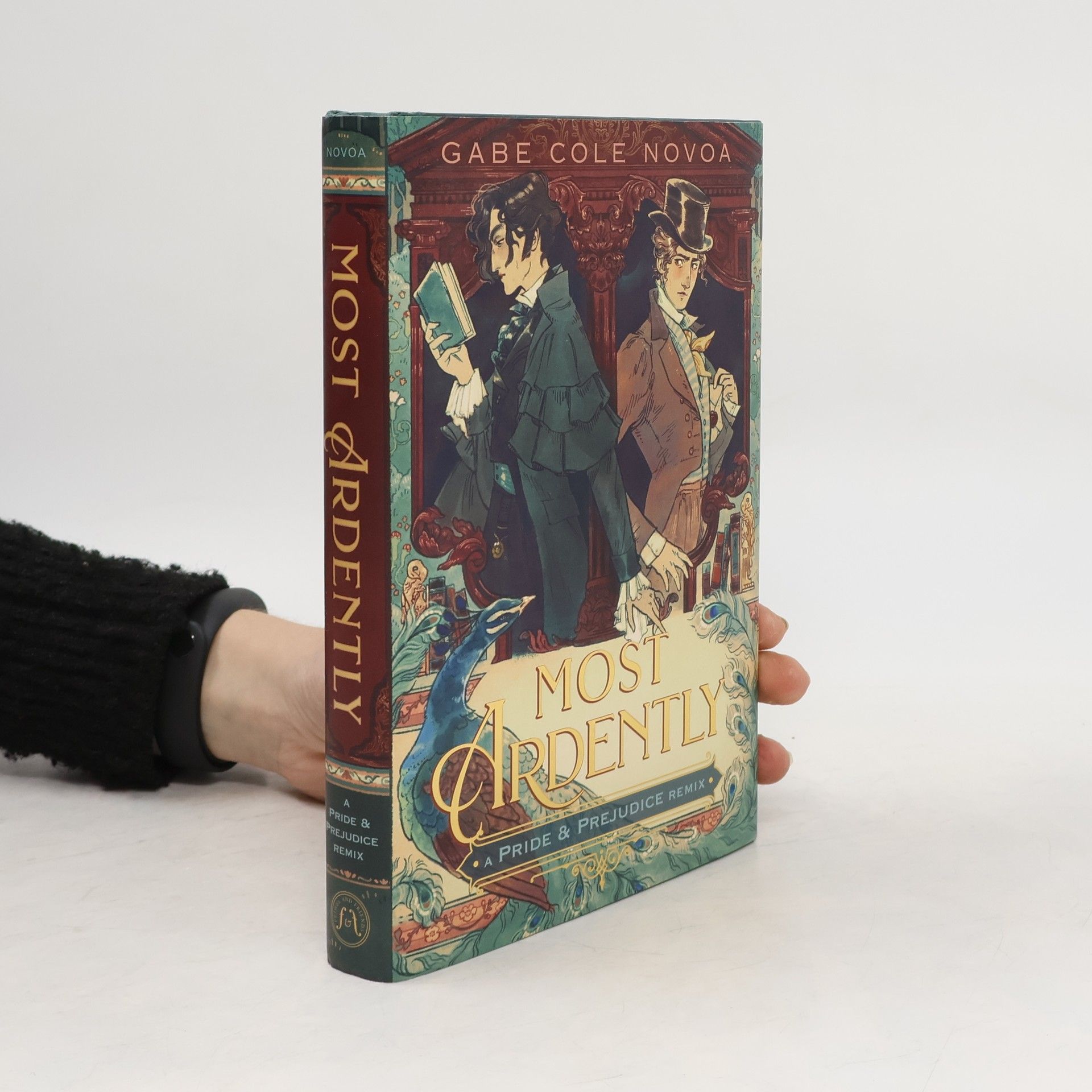 Gabe Cole Novoa Most Ardently: A Pride & Prejudice Remix