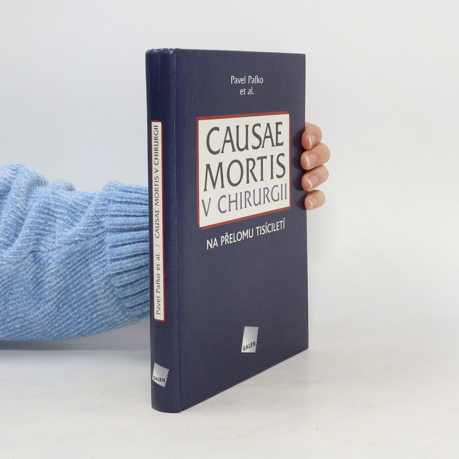 Pavel Pafko Causae mortis v chirurgii na přelomu tisíciletí