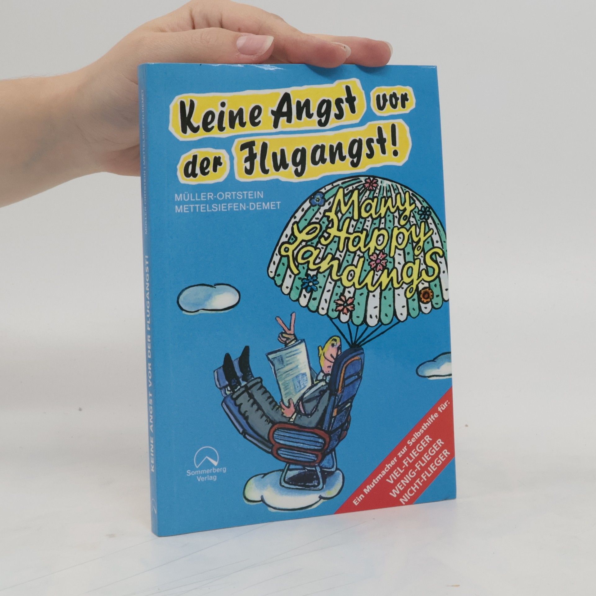 Helmut Müller-Ortstein Keine Angst vor der Flugangst!
