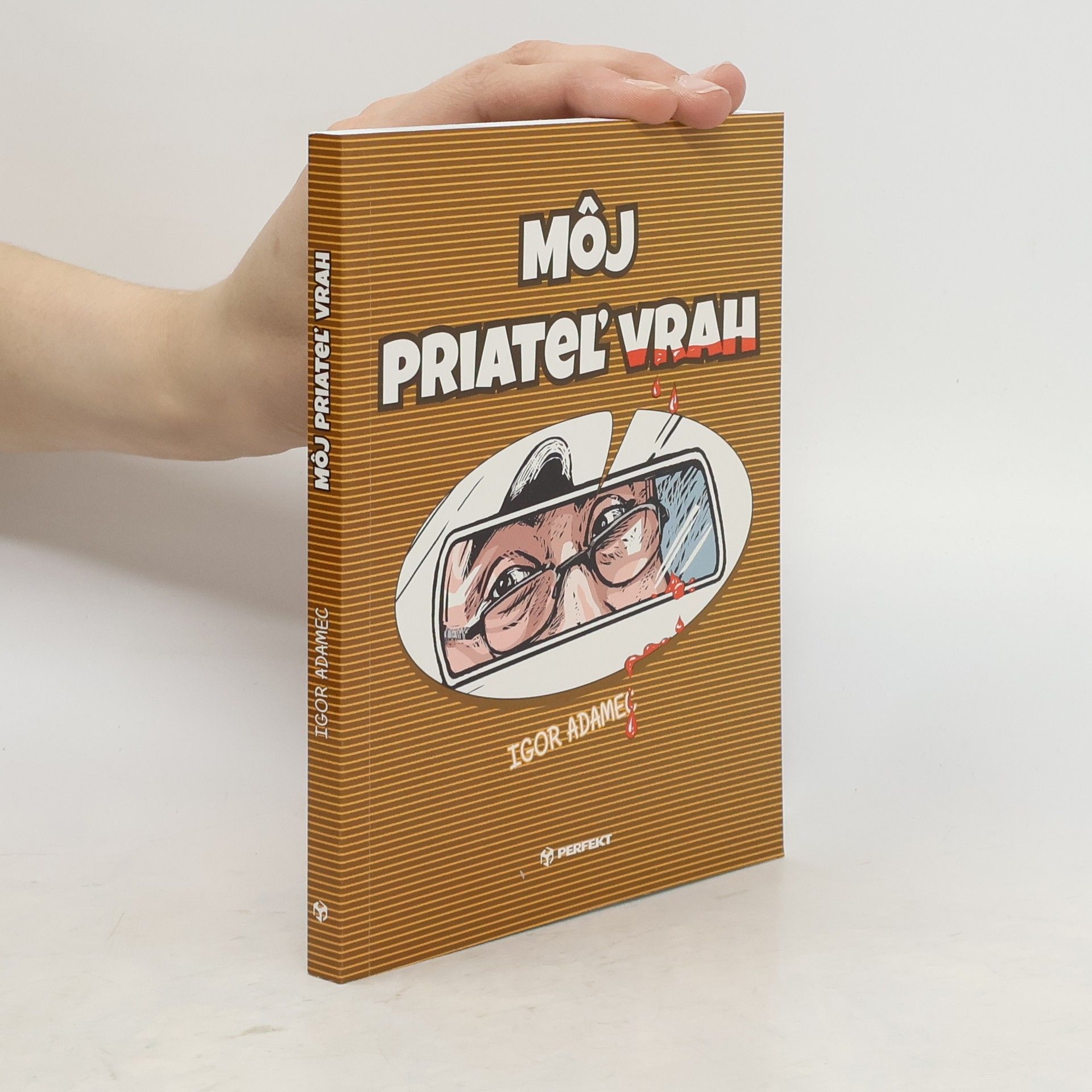 Igor Adamec Môj priateľ vrah