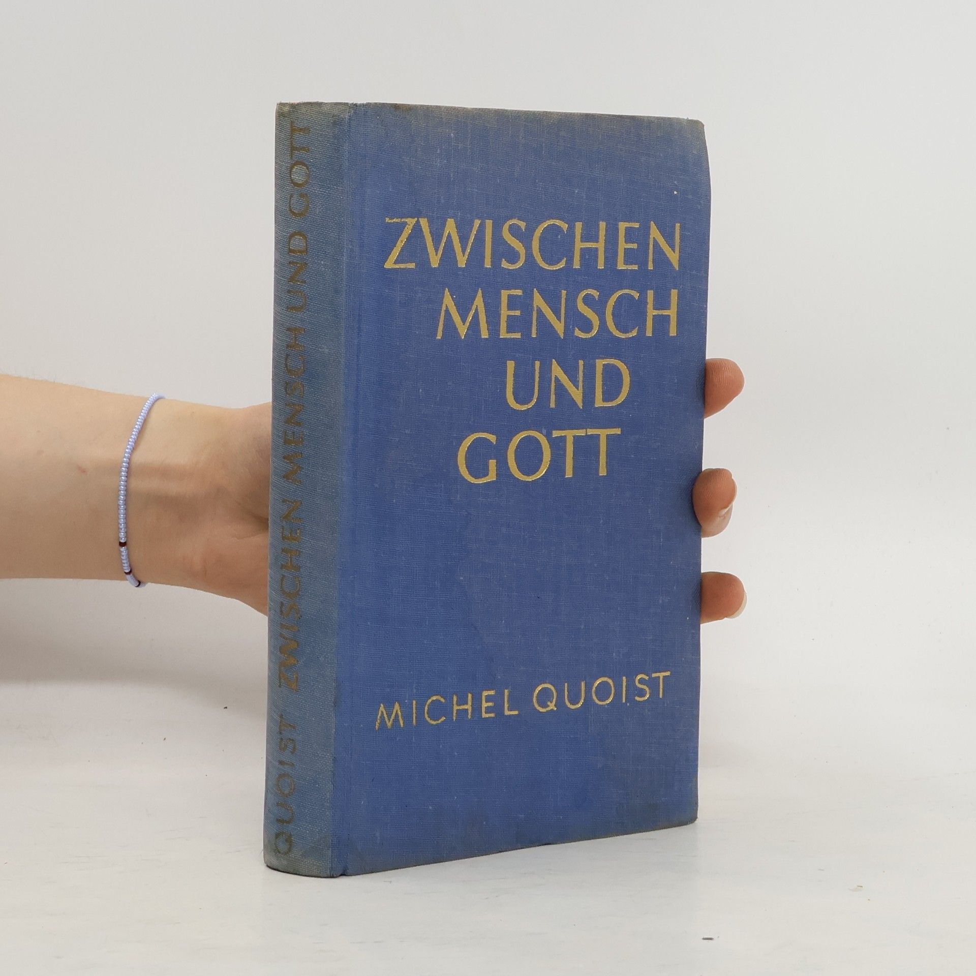 Michel Quoist Zwischen Mensch und Gott