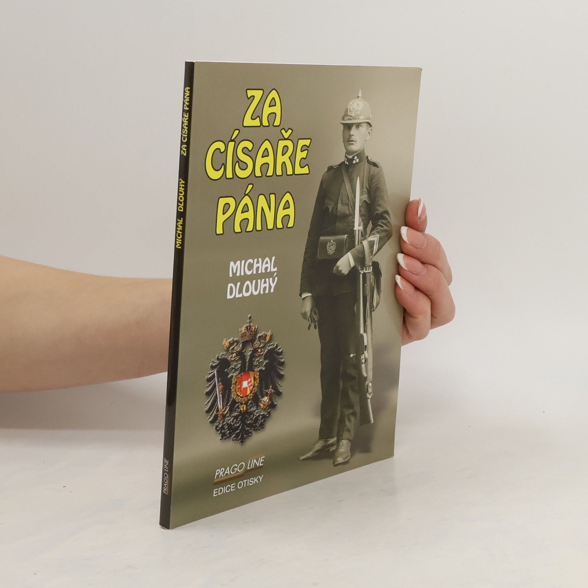 Michal Dlouhý Za císaře pána