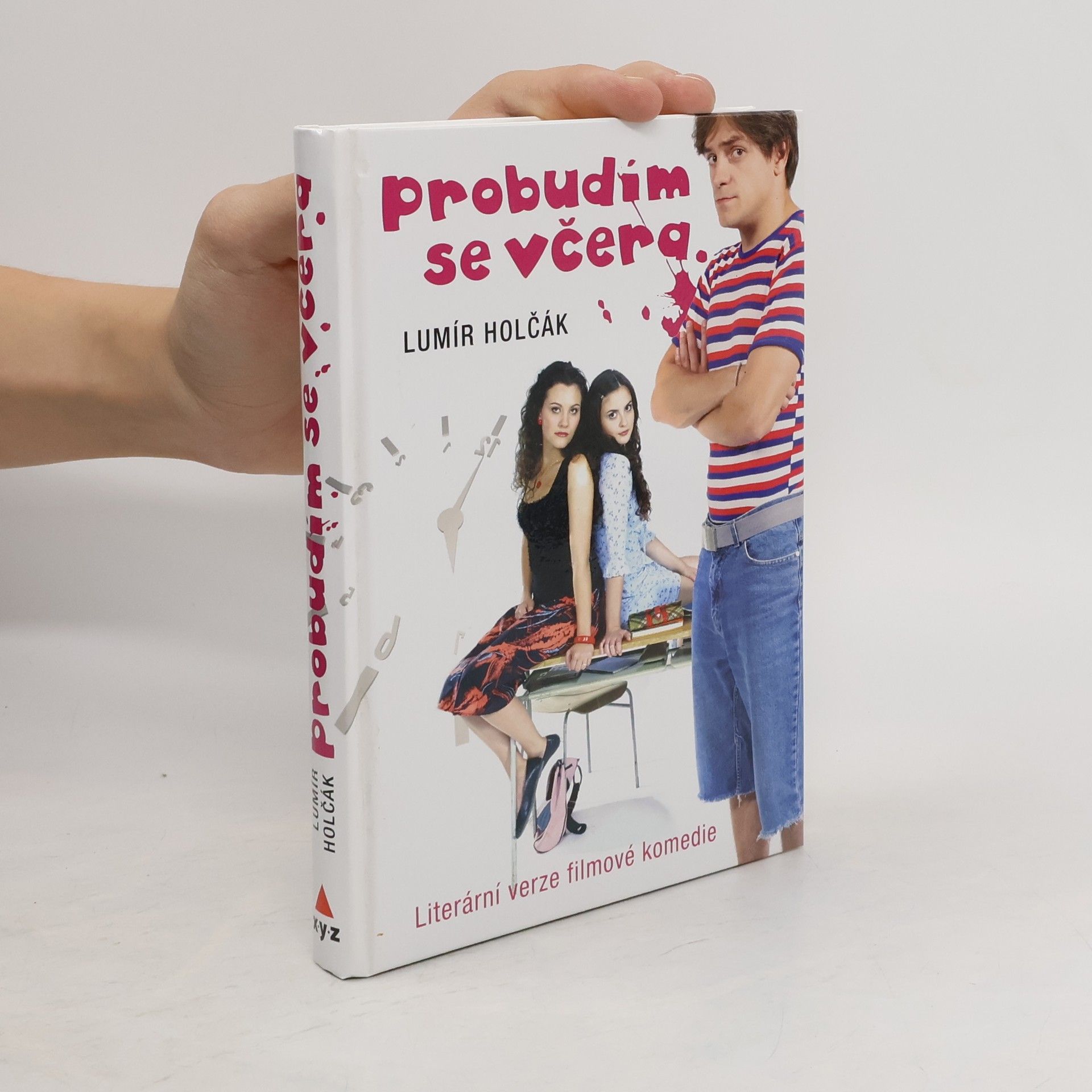 Lumír Holčák Probudím se včera: Komedie ze školního prostředí